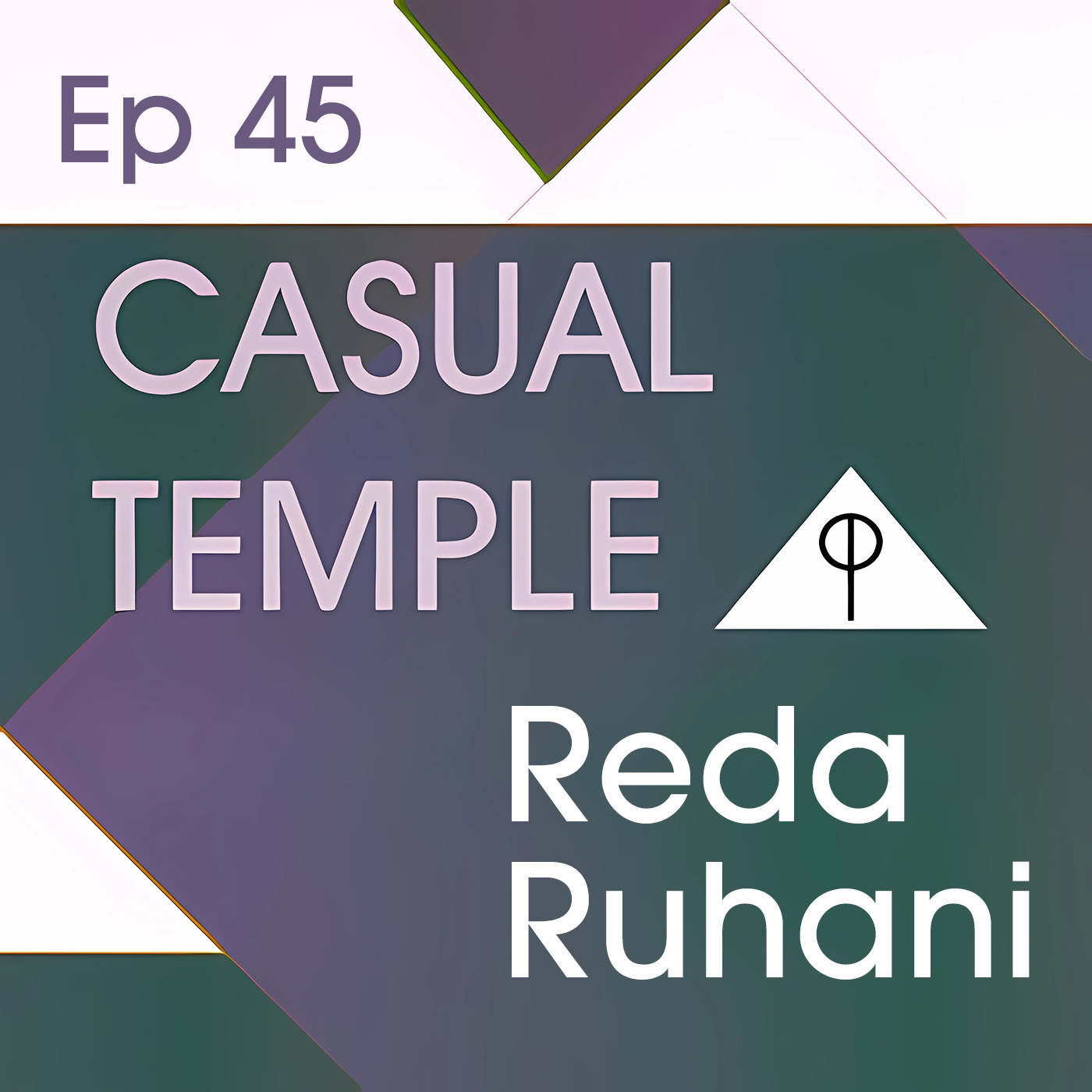 CT 45: Traversing the Mystical to Transform Negative Energies with Magician Reda Ruhani