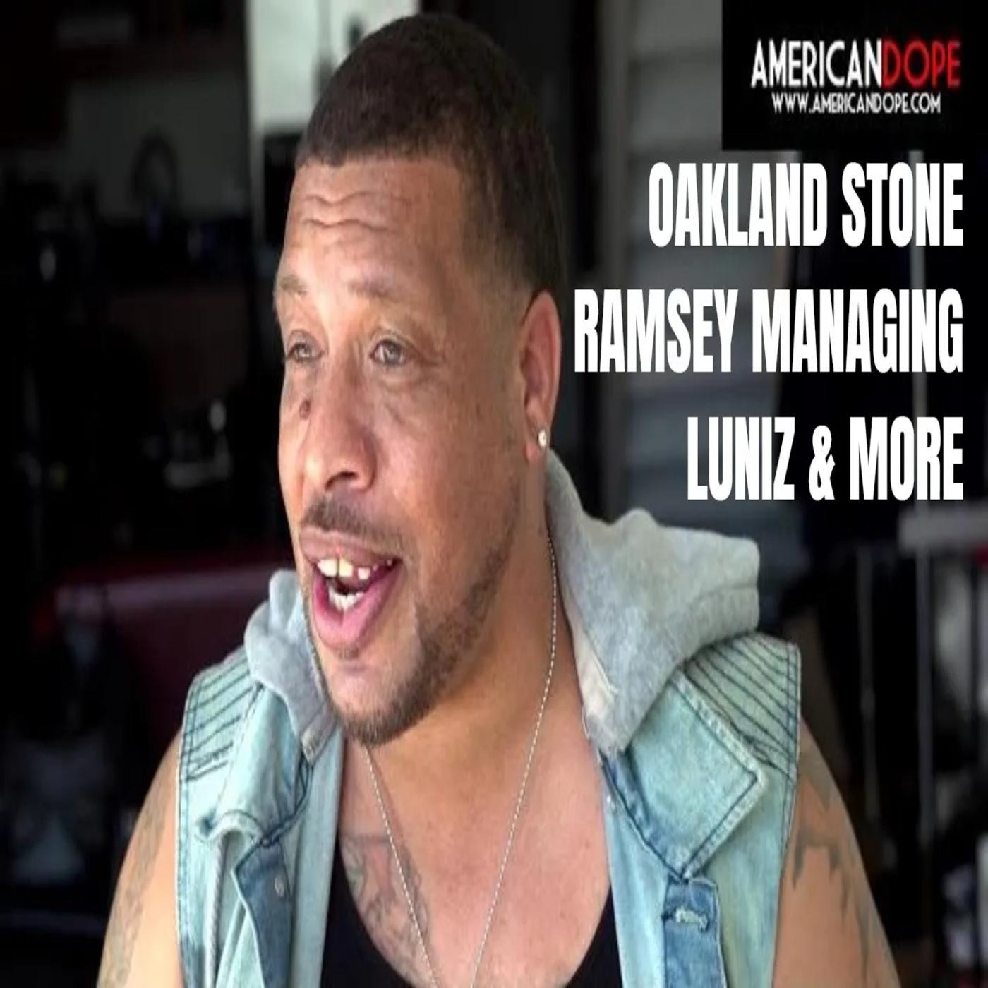 Oakland Stone Ramsey: CokeCaine to Managing the Luniz & more episode artwork