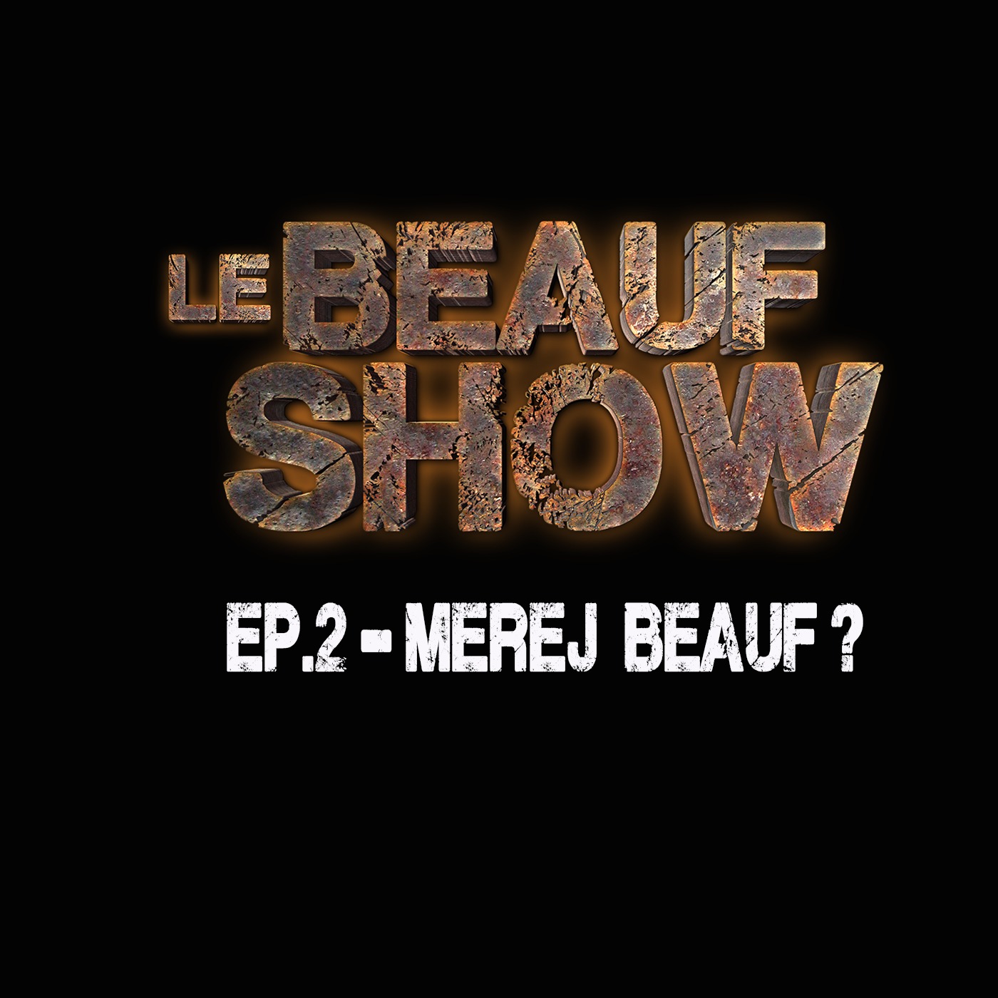 Le Beauf Show épisode 2 : Merej . Beaufitude alimentaire.