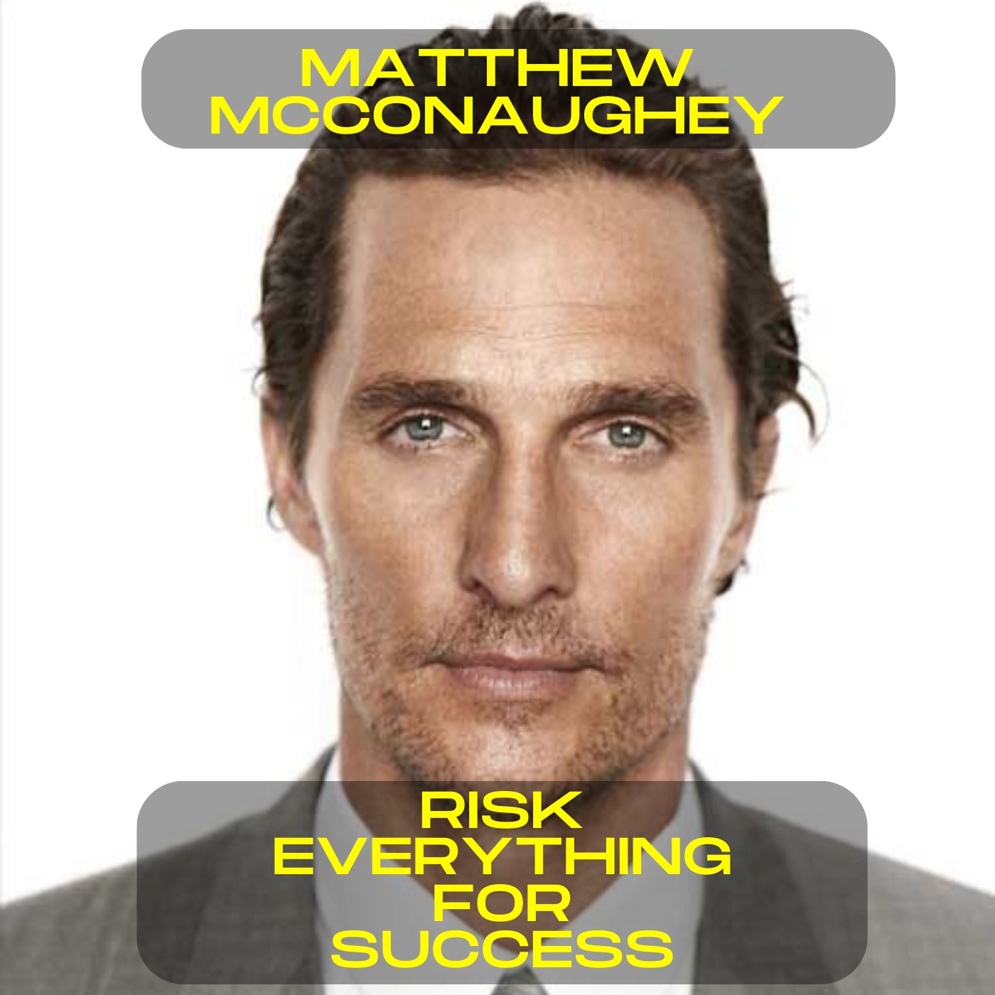 Matthew McConaughey - Risk everything for success motivational speech