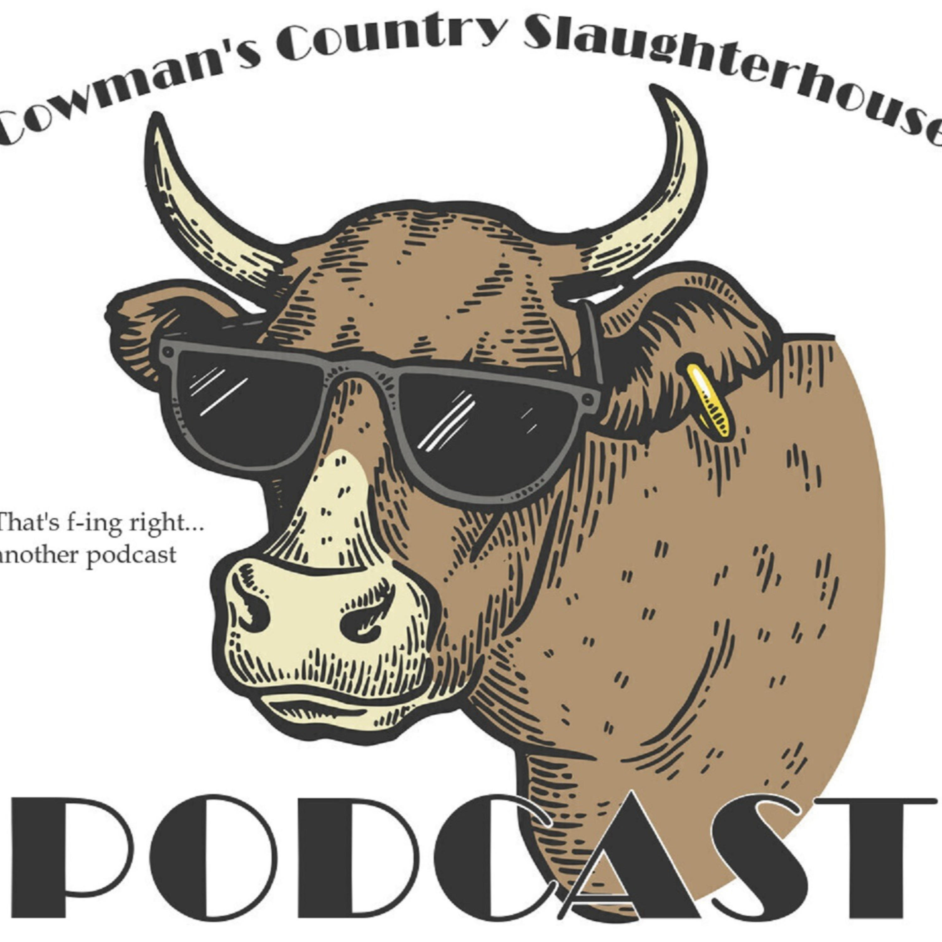 Cowman's Country Slaughterhouse podcast artwork
