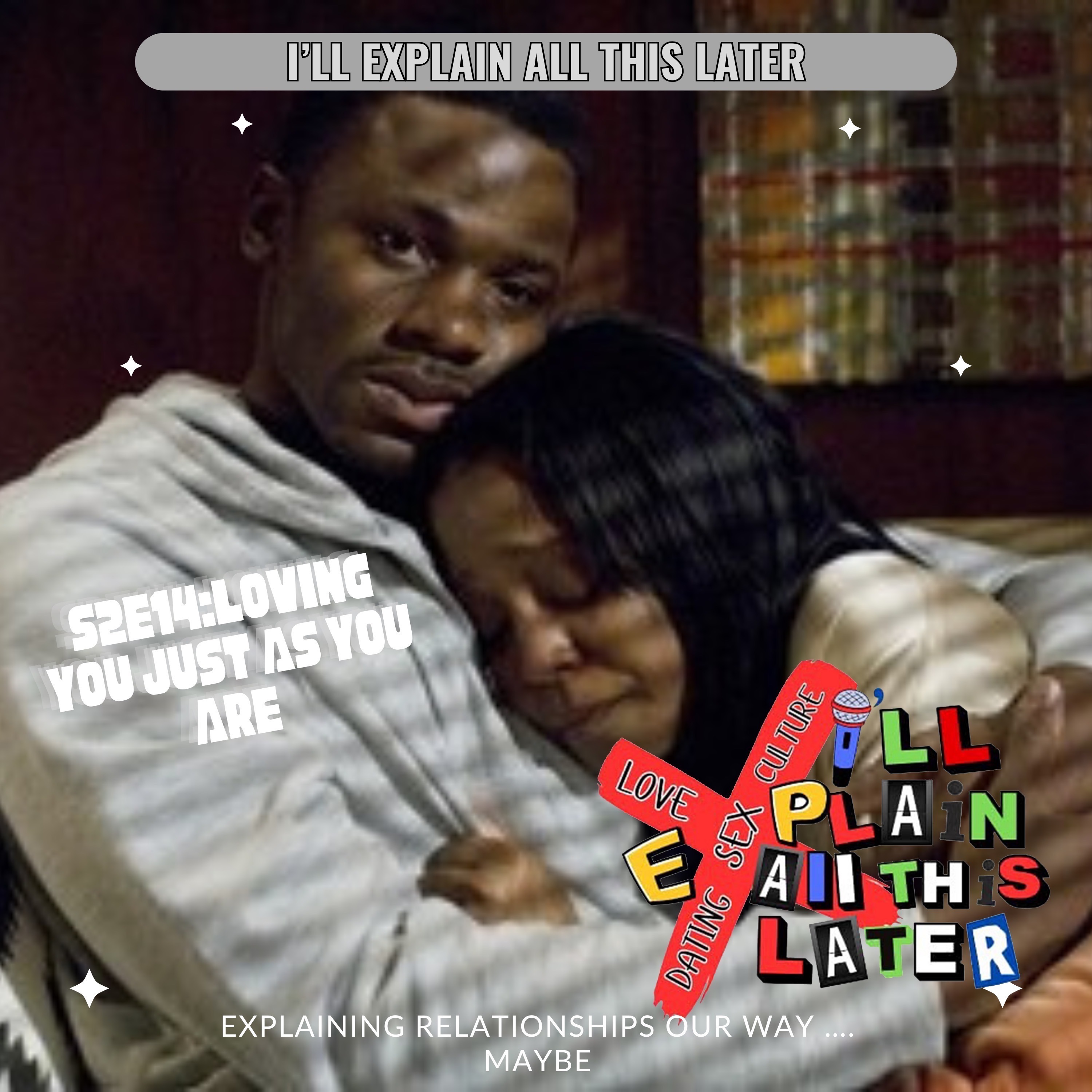 S2E14:Loving You Just The Way You Are Pt 1 episode artwork