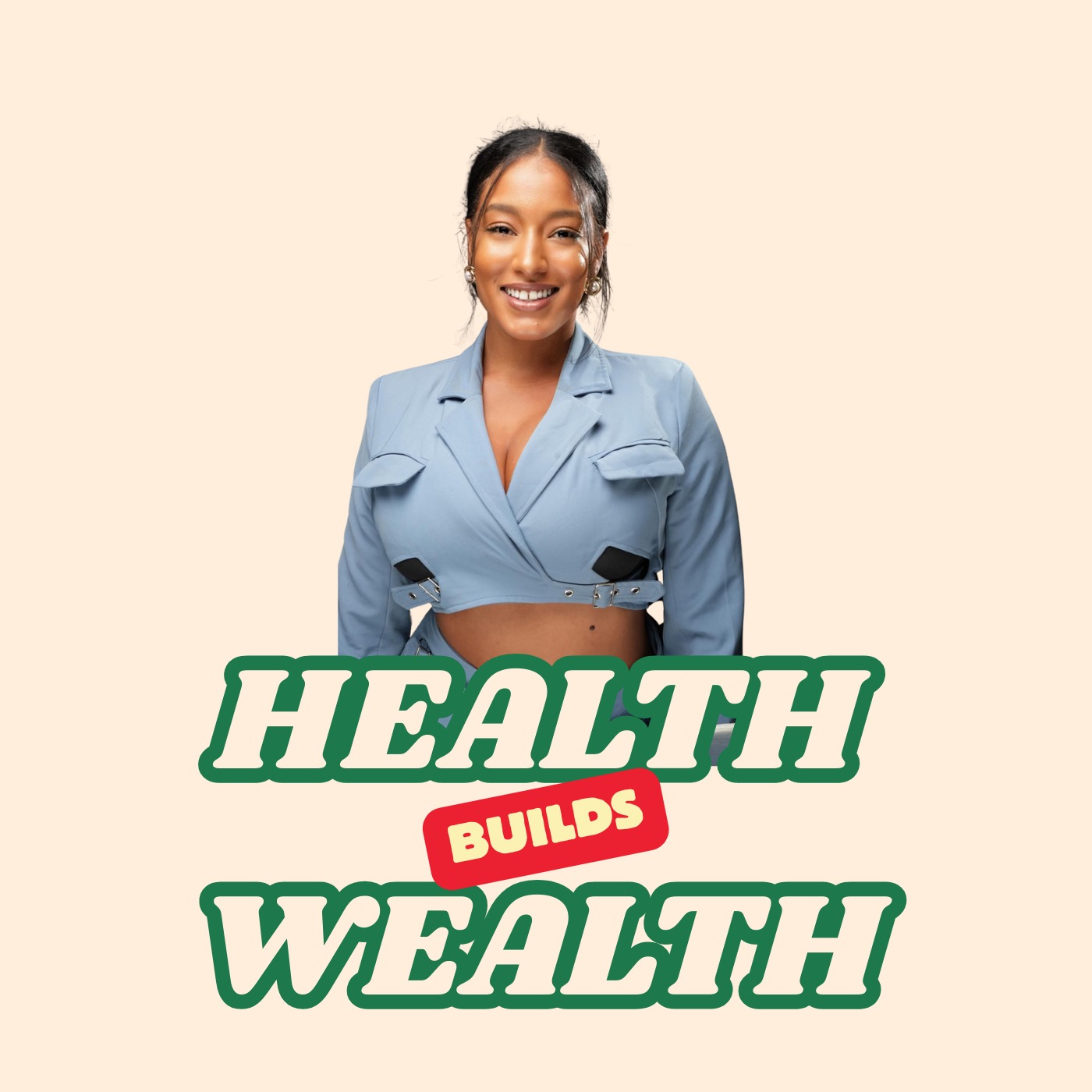 Health Builds Wealth podcast artwork
