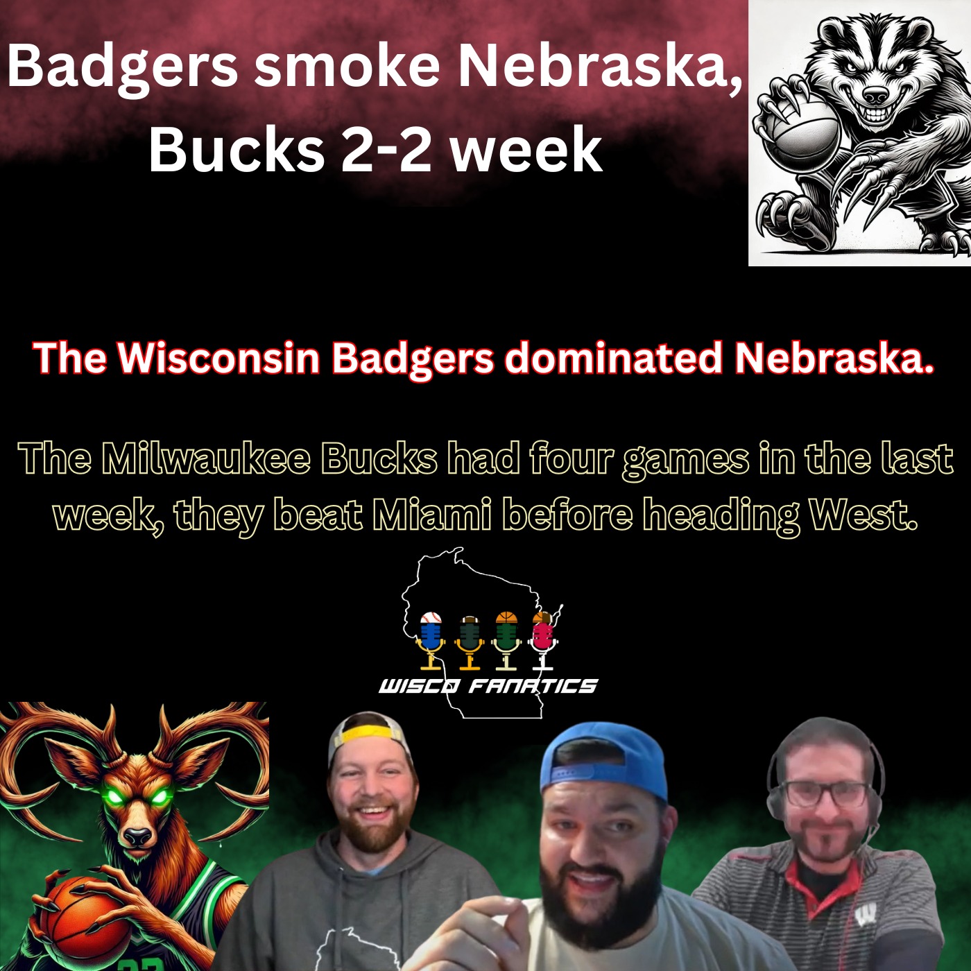 Badgers smoke Nebraska, Bucks 2-2 week episode artwork