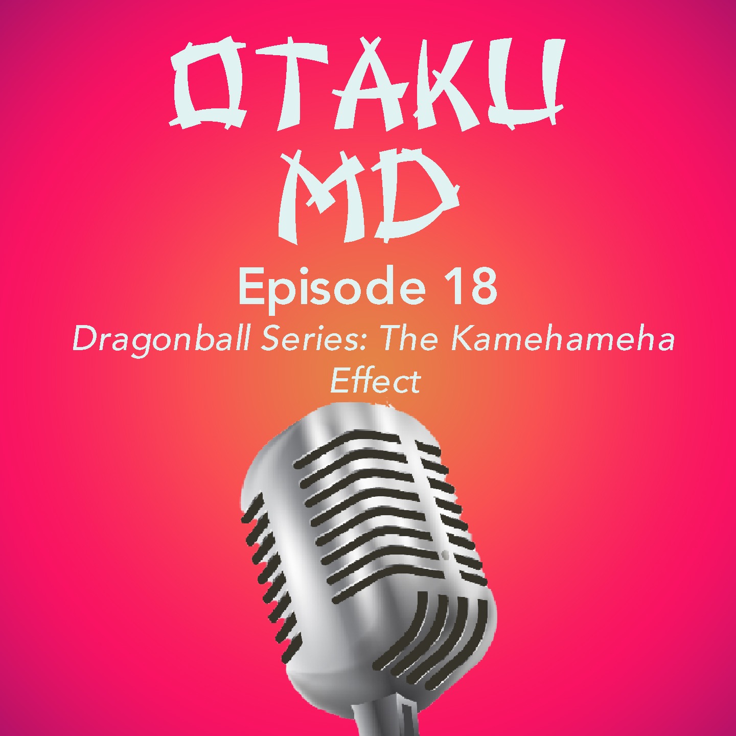 Dragonball Series: The Kamehameha Effect episode artwork