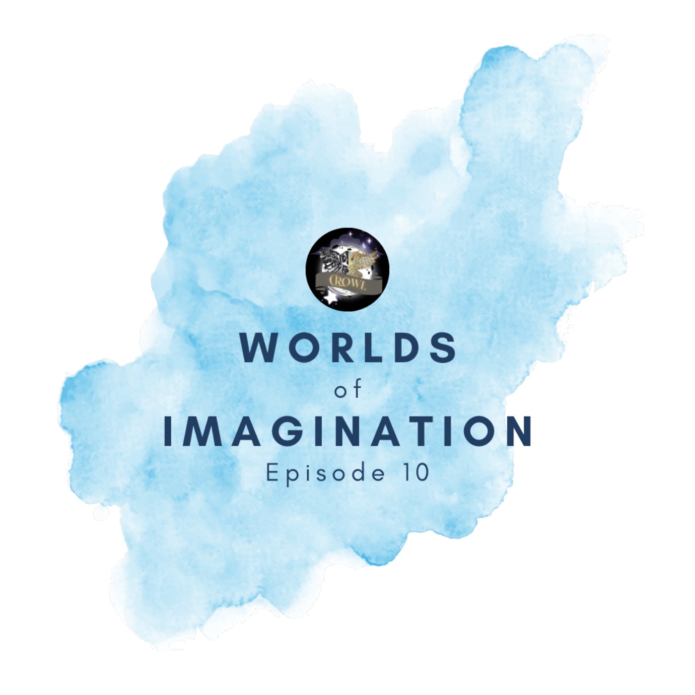 Episode 10: Worlds of Imagination episode artwork