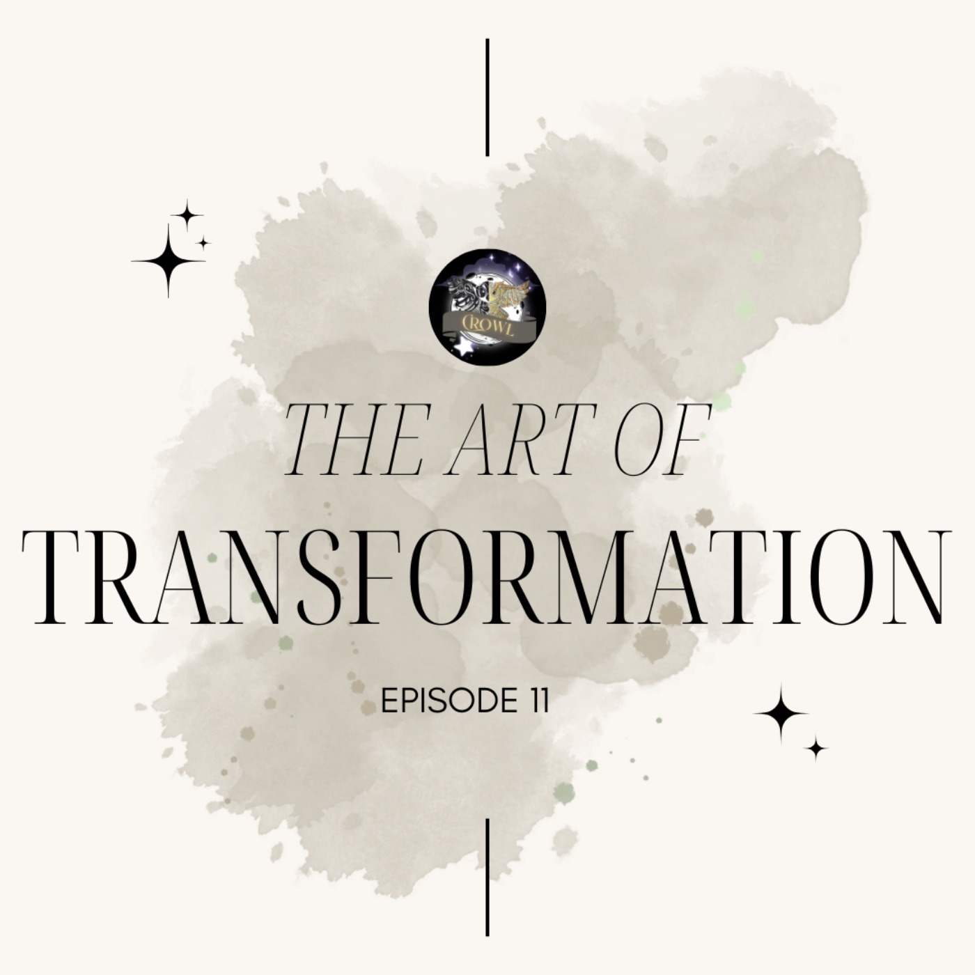 Episode 11: The Art of Transformation episode artwork