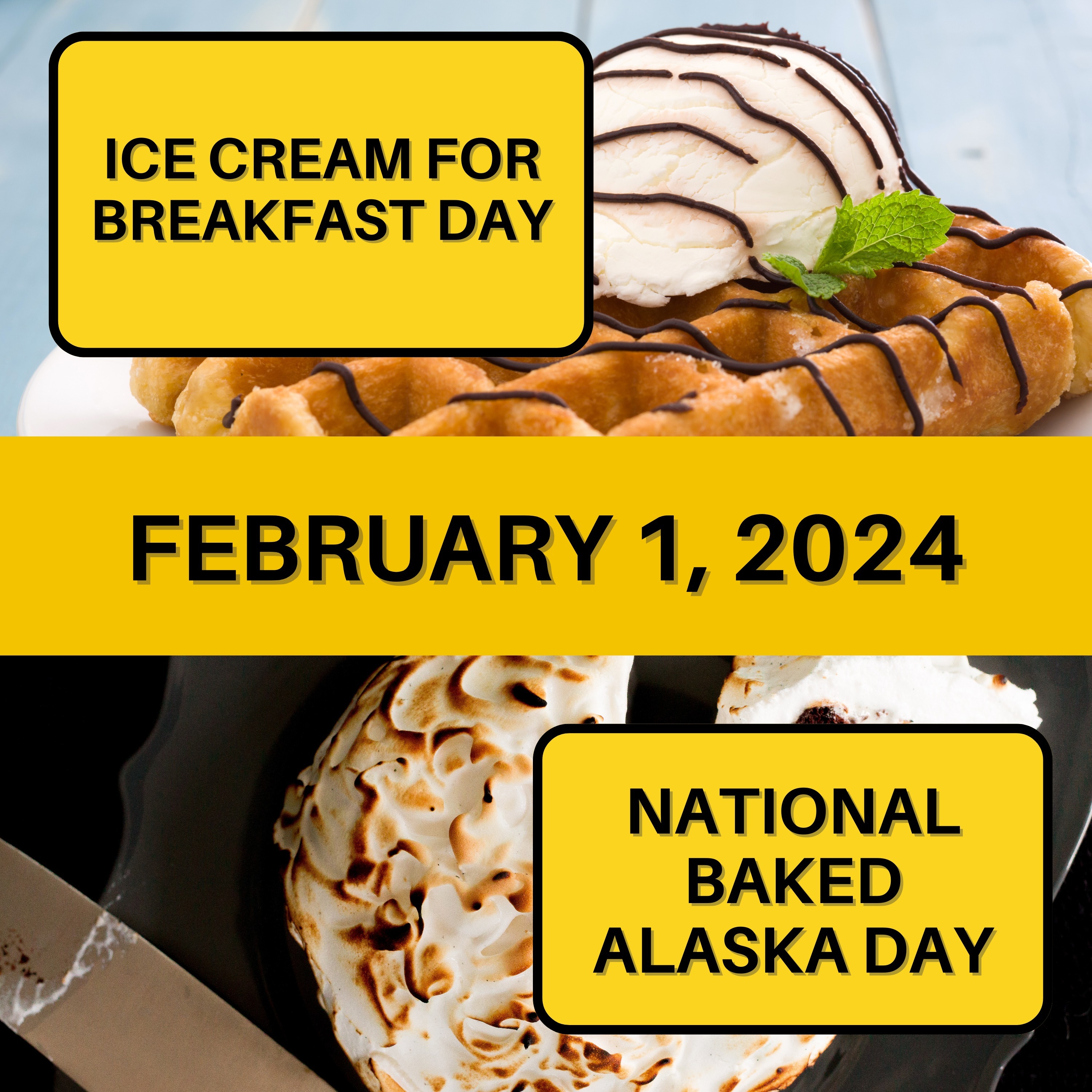 National Get Up Day & National Baked Alaska Day
