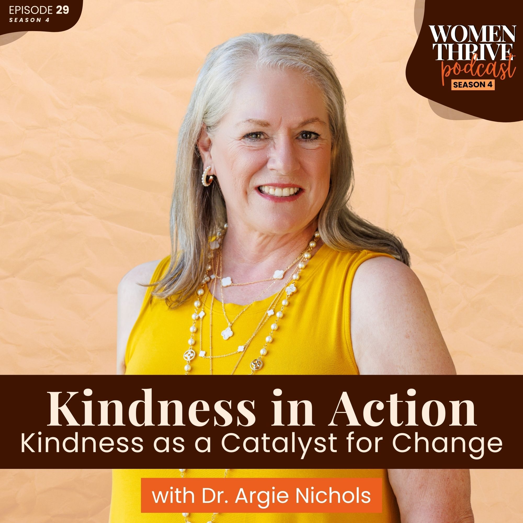 Kindness in Action: Kindness as a Catalyst for Change with Dr. Argie Nichols