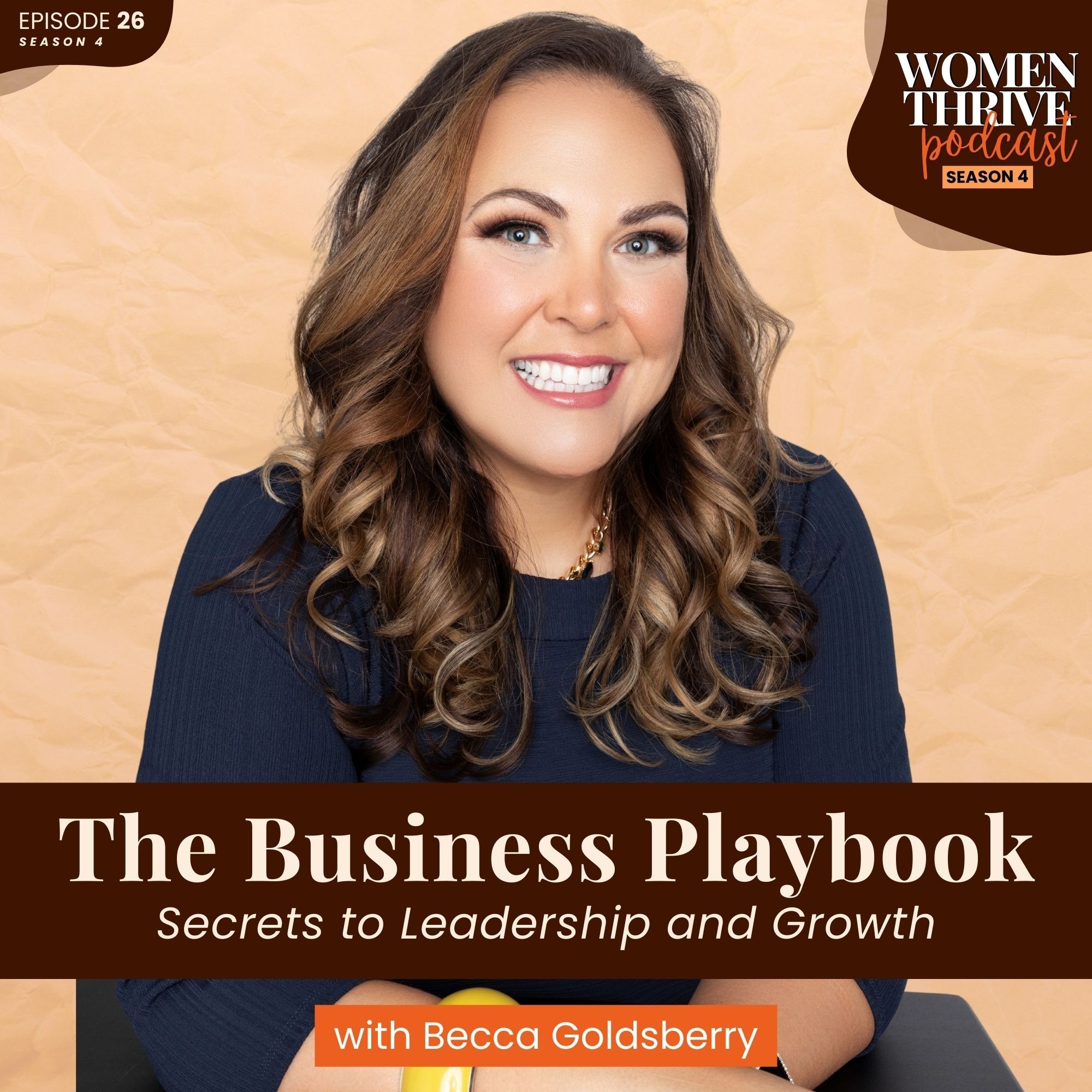 The Business Playbook: Secrets to Leadership and Growth with Becca Goldsberry