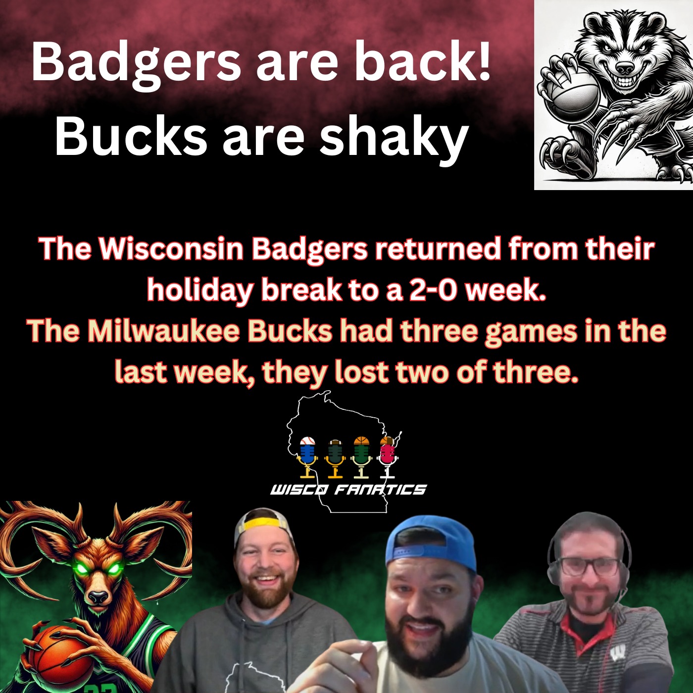 Badgers are back, Bucks are shaky episode artwork