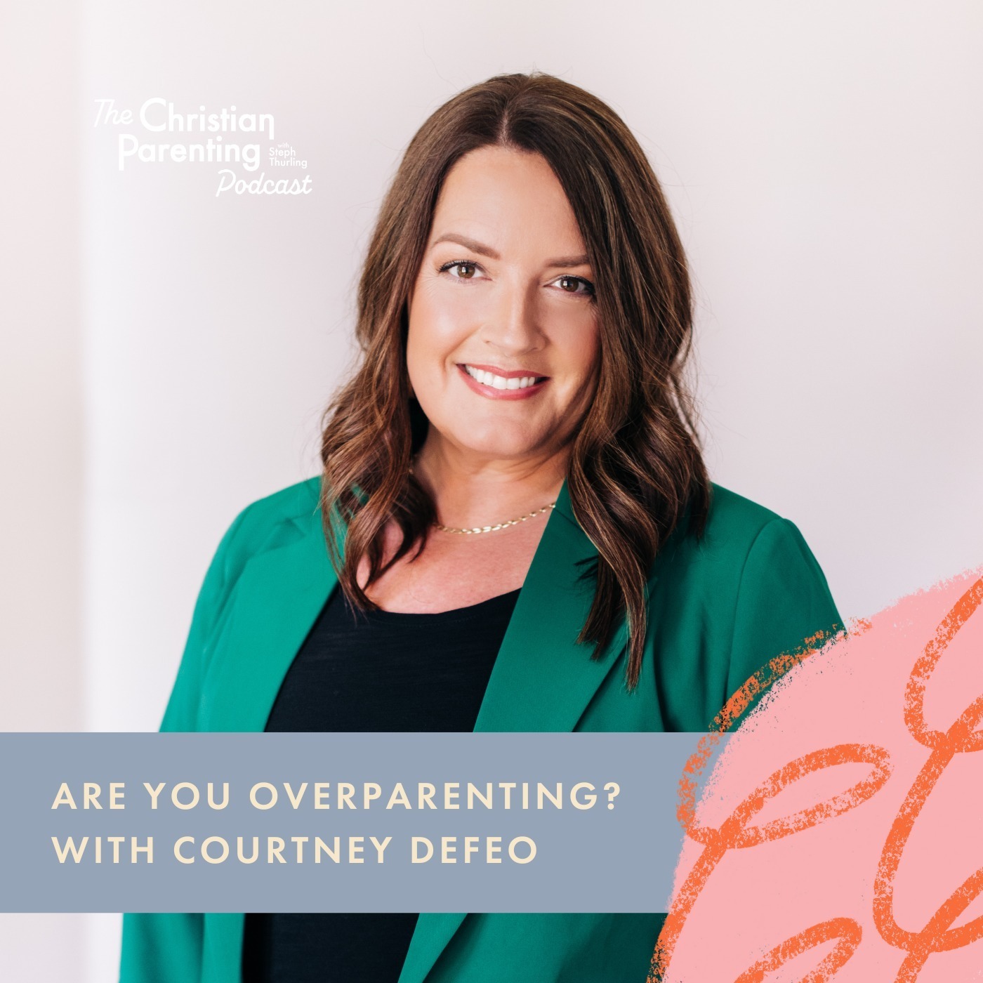 Are you overparenting? with Courtney DeFeo