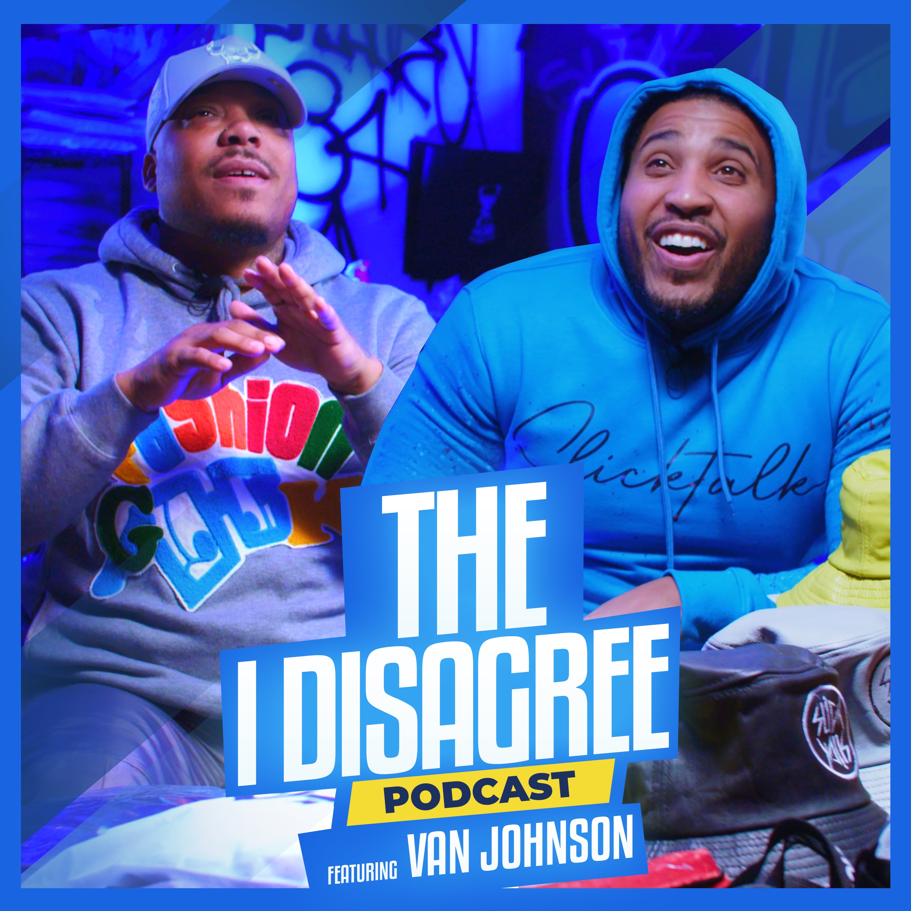THE I DISAGREE PODCAST WITH GOODZ & DNA EP #9 episode artwork