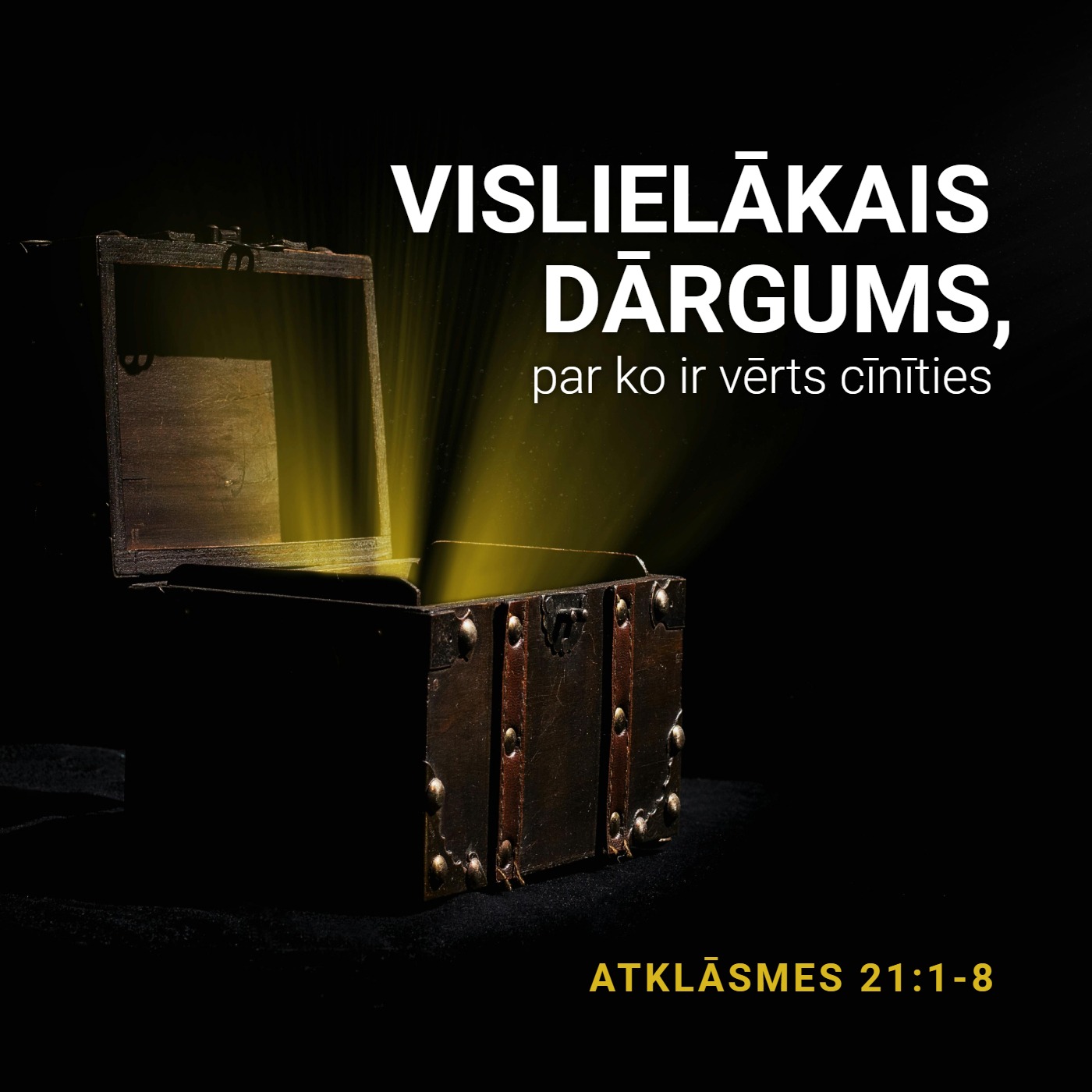 "Vislielākais dārgums par ko ir vērts cīnīties" - Atklāsmes 21:1-8 (29.12.2024.) episode artwork