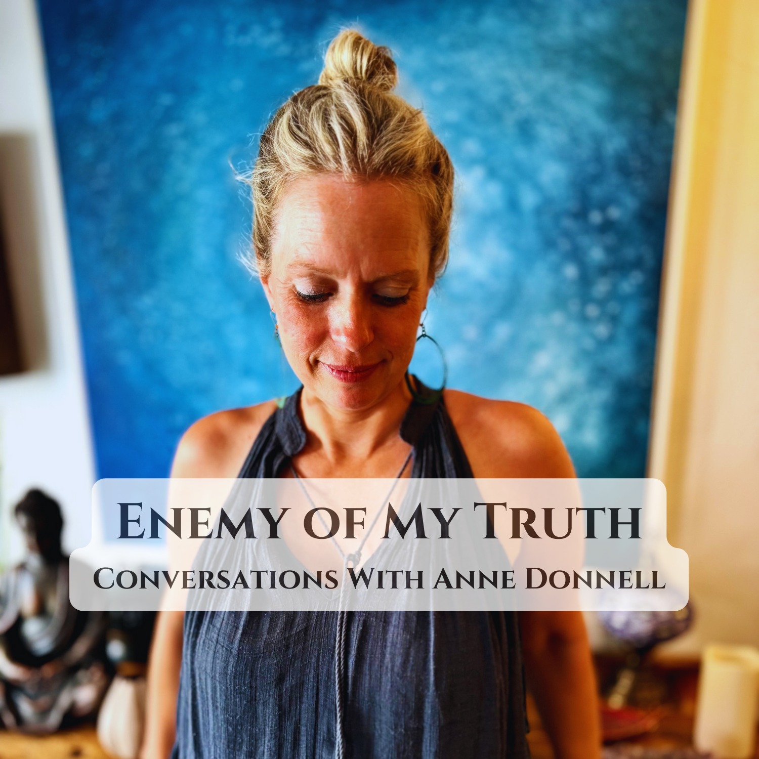 Enemy of My Truth: Conversations with Anne Donnell, an Intuitive Psychic