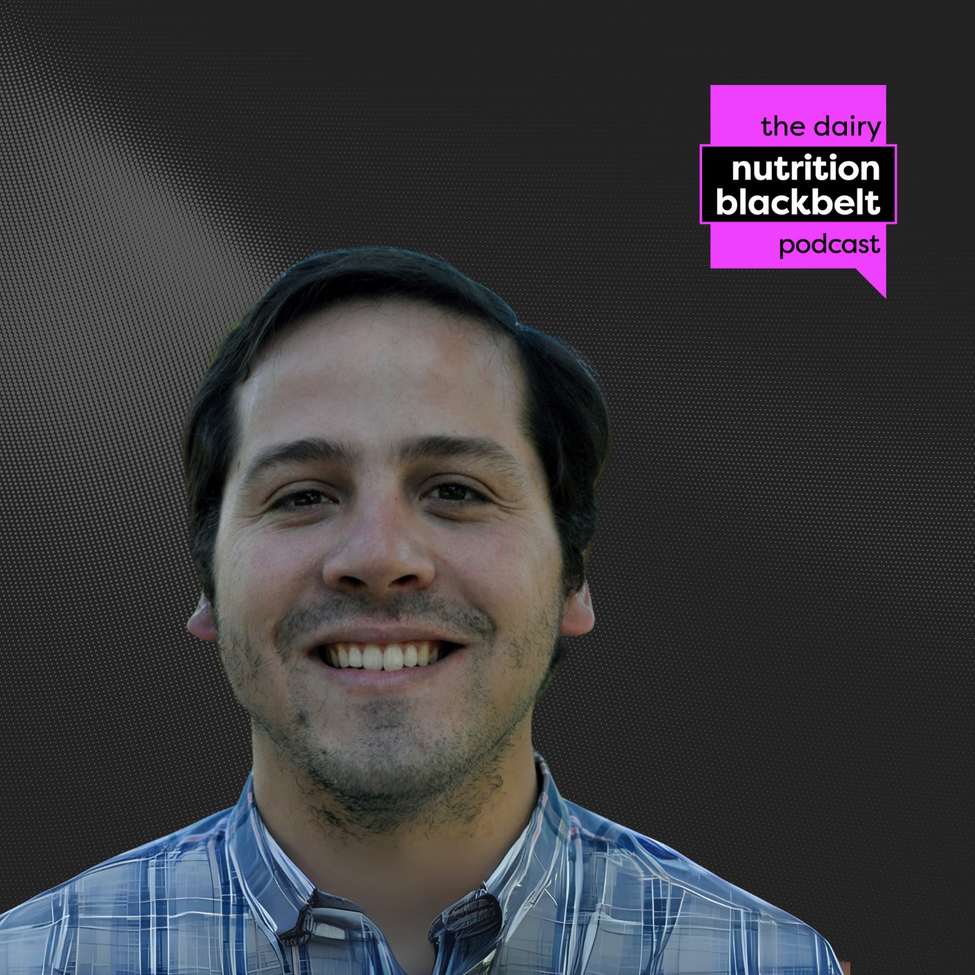 The Dairy Nutrition Blackbelt Podcast