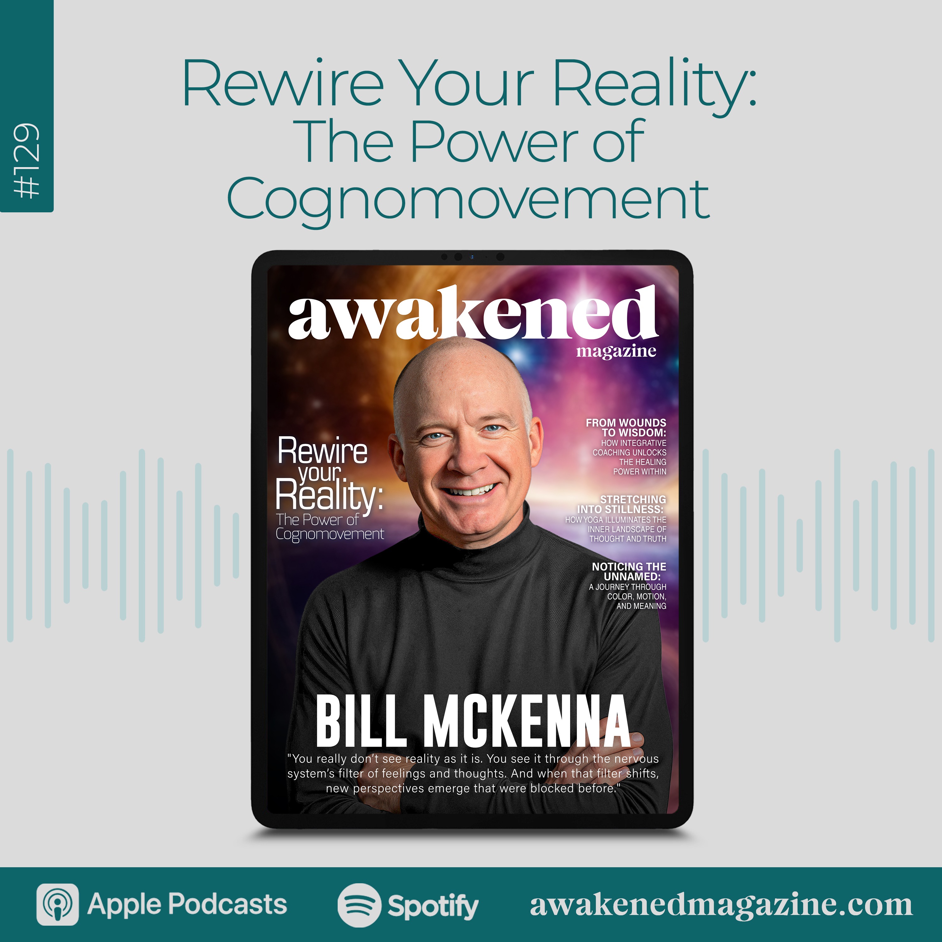 Rewire Your Reality: The Power of Cognomovement - Bill McKenna