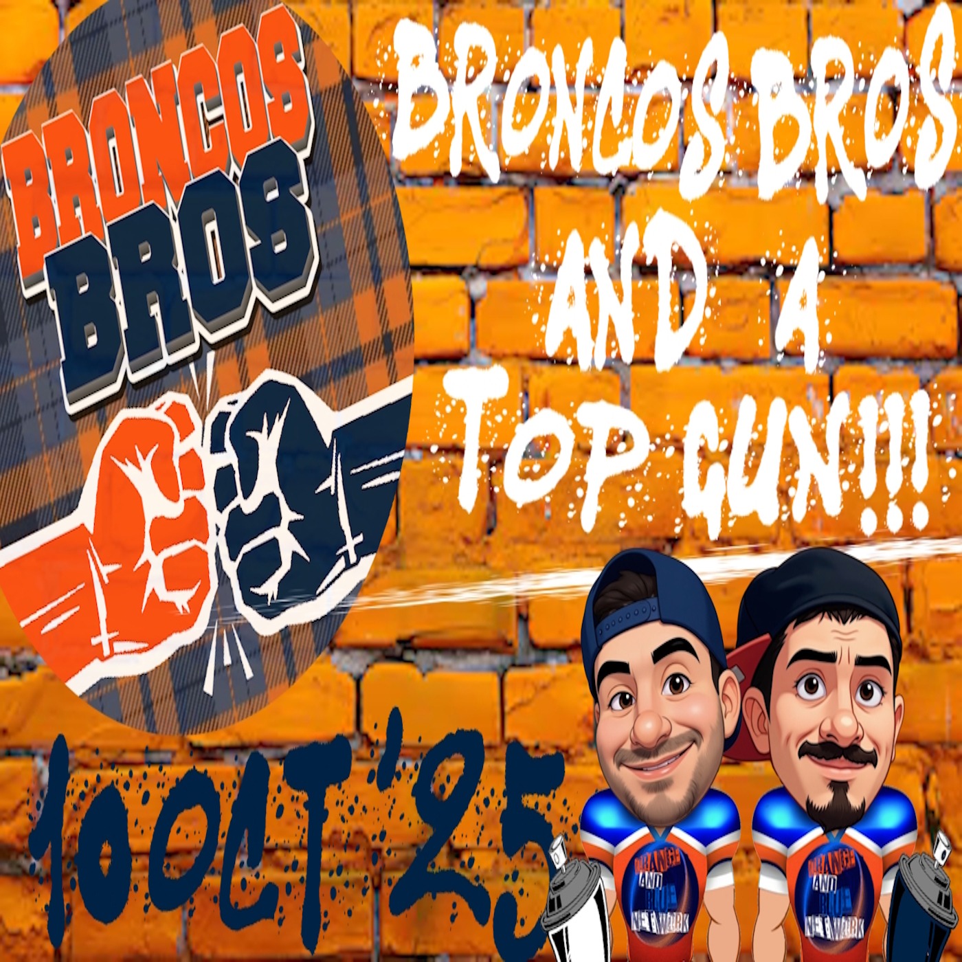 Broncos Bros & A Top Gun!!! | BRONCOS BROS episode artwork