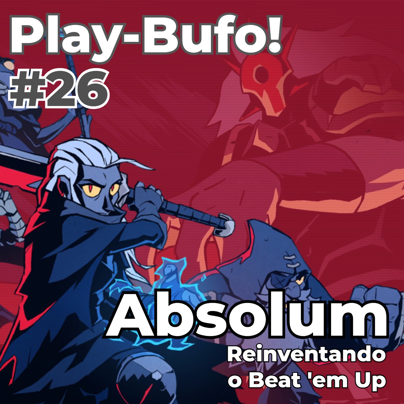 Play-Bufo! #26 - Review: Absolum Ou Quando um game reinventa a roda episode artwork