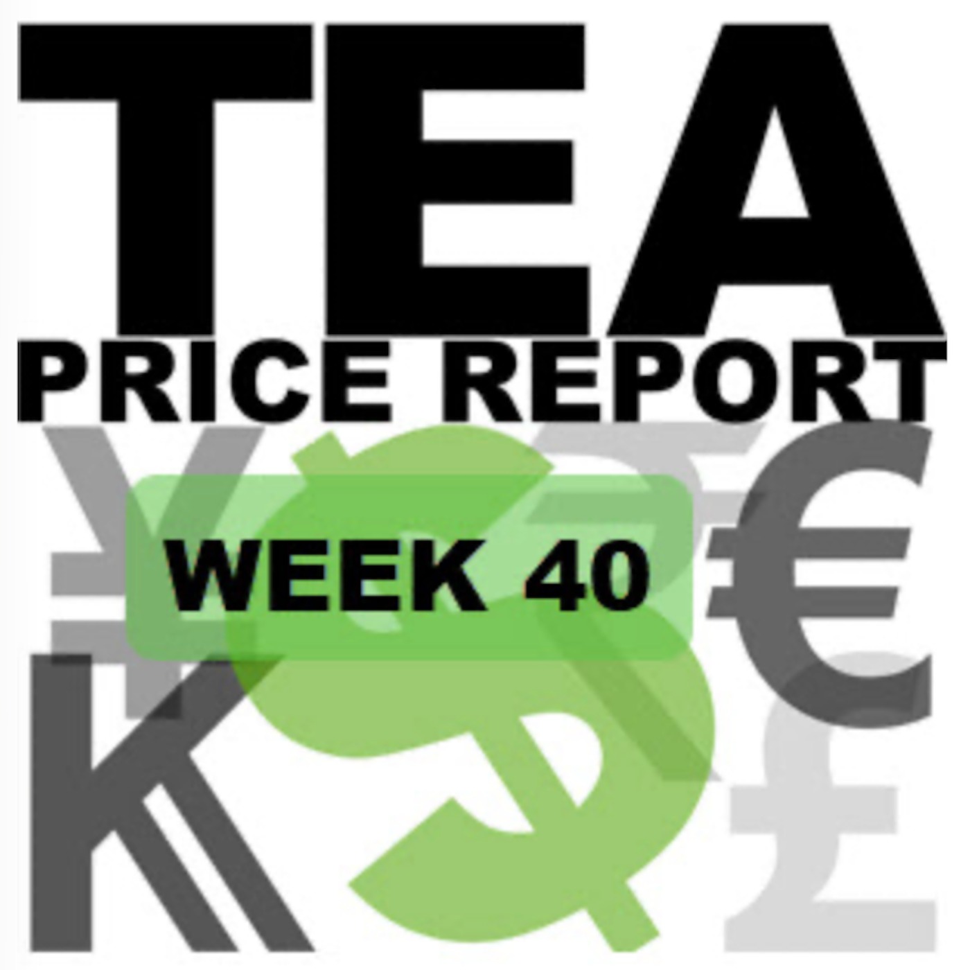 Tea Price Report | Week 40 | Ending 4 October