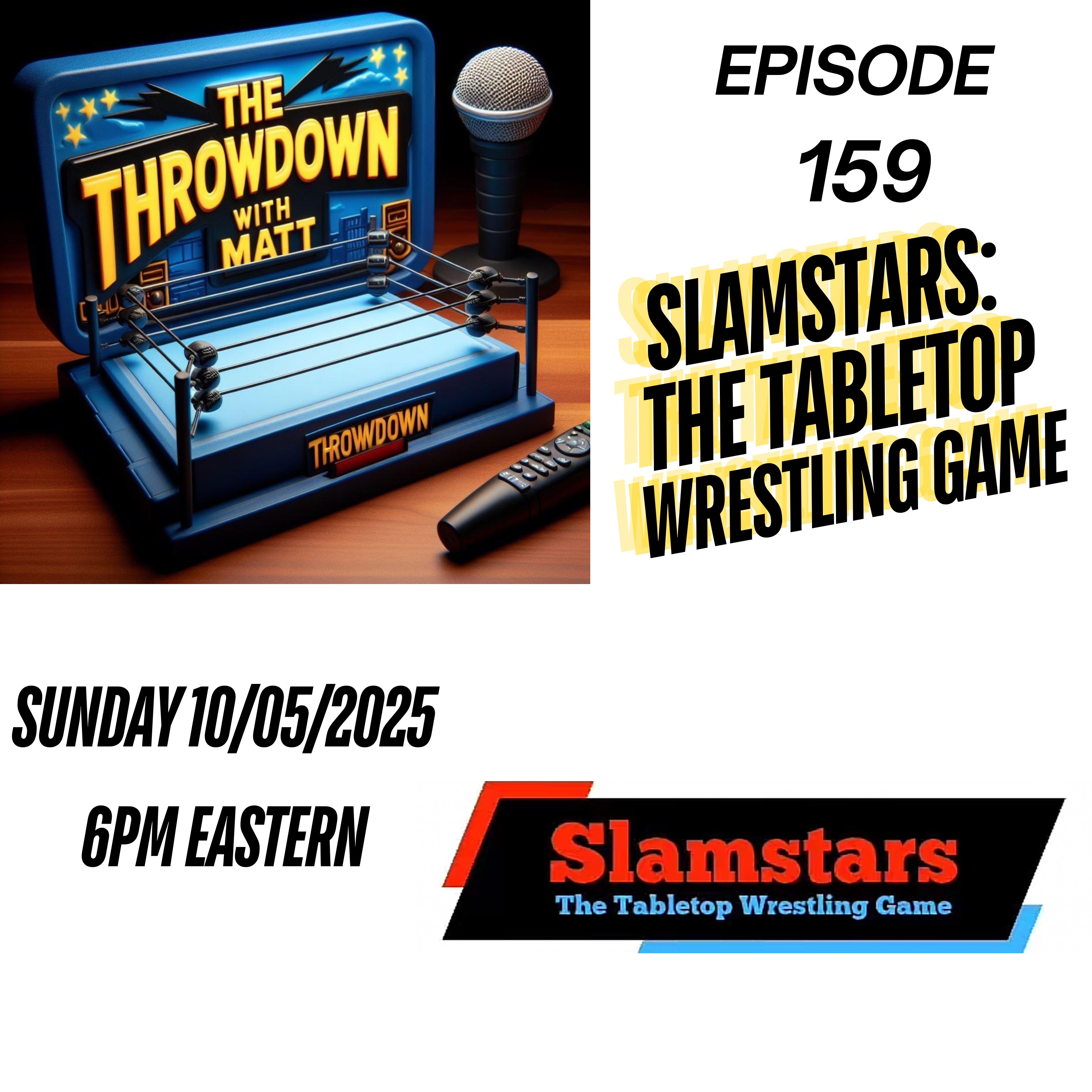 The Throwdown: Episode 159: SlamStars Tabletop Wrestling Game episode artwork