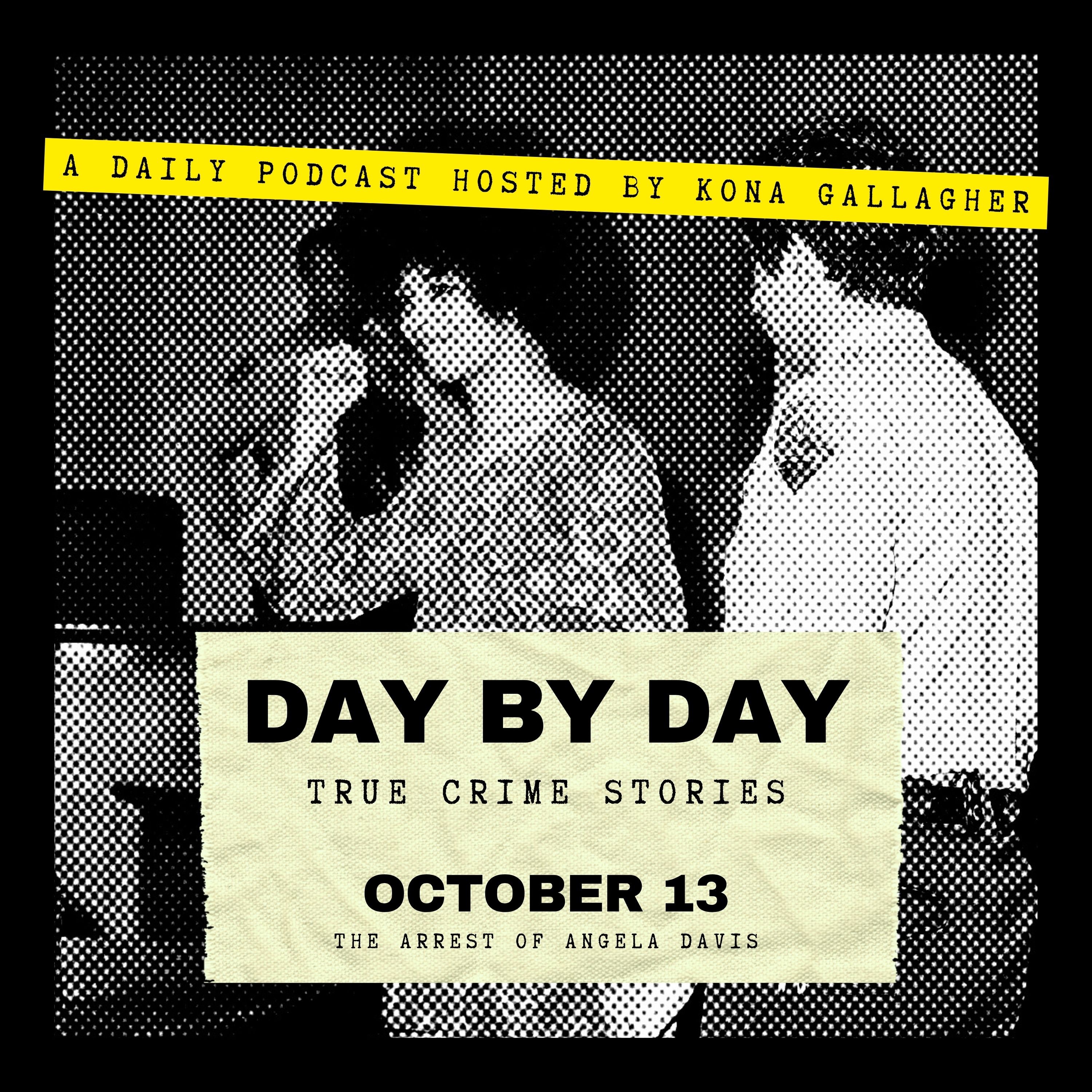 October 13 - The Arrest of Angela Davis