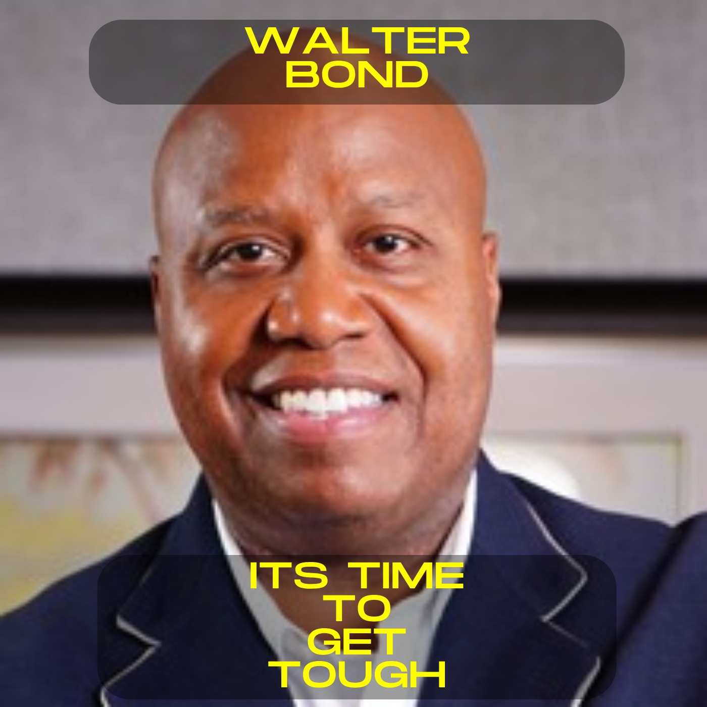 Walter Bond - It's time to get tough motivational speech