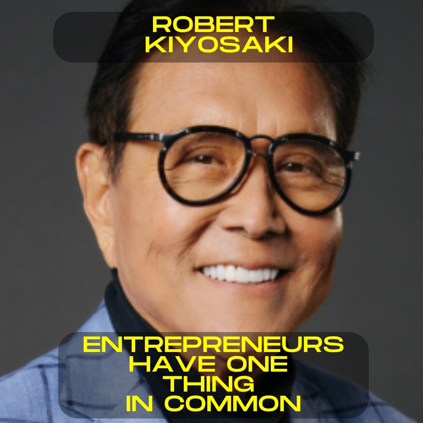 Robert Kiyosaki - Entrepreneurs have one thing in common motivational speech