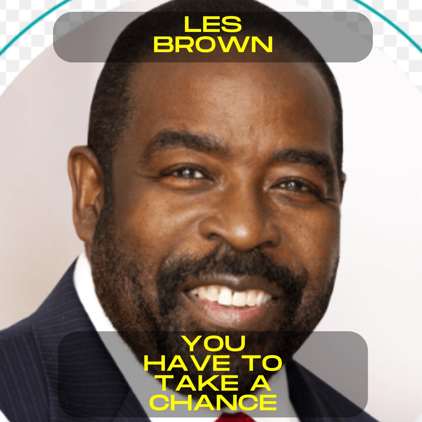 Les Brown - You have to take a chance motivational speech