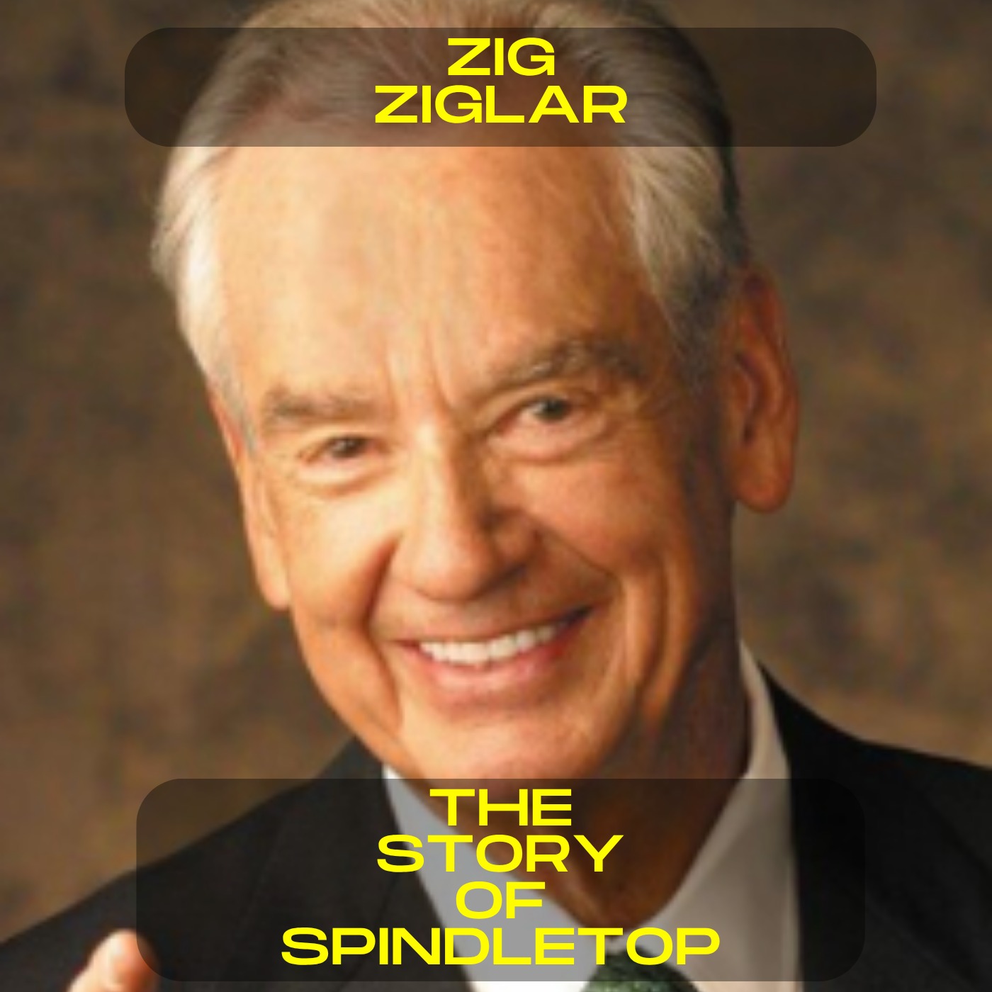 Zig Ziglar - The story of spindletop motivational speech