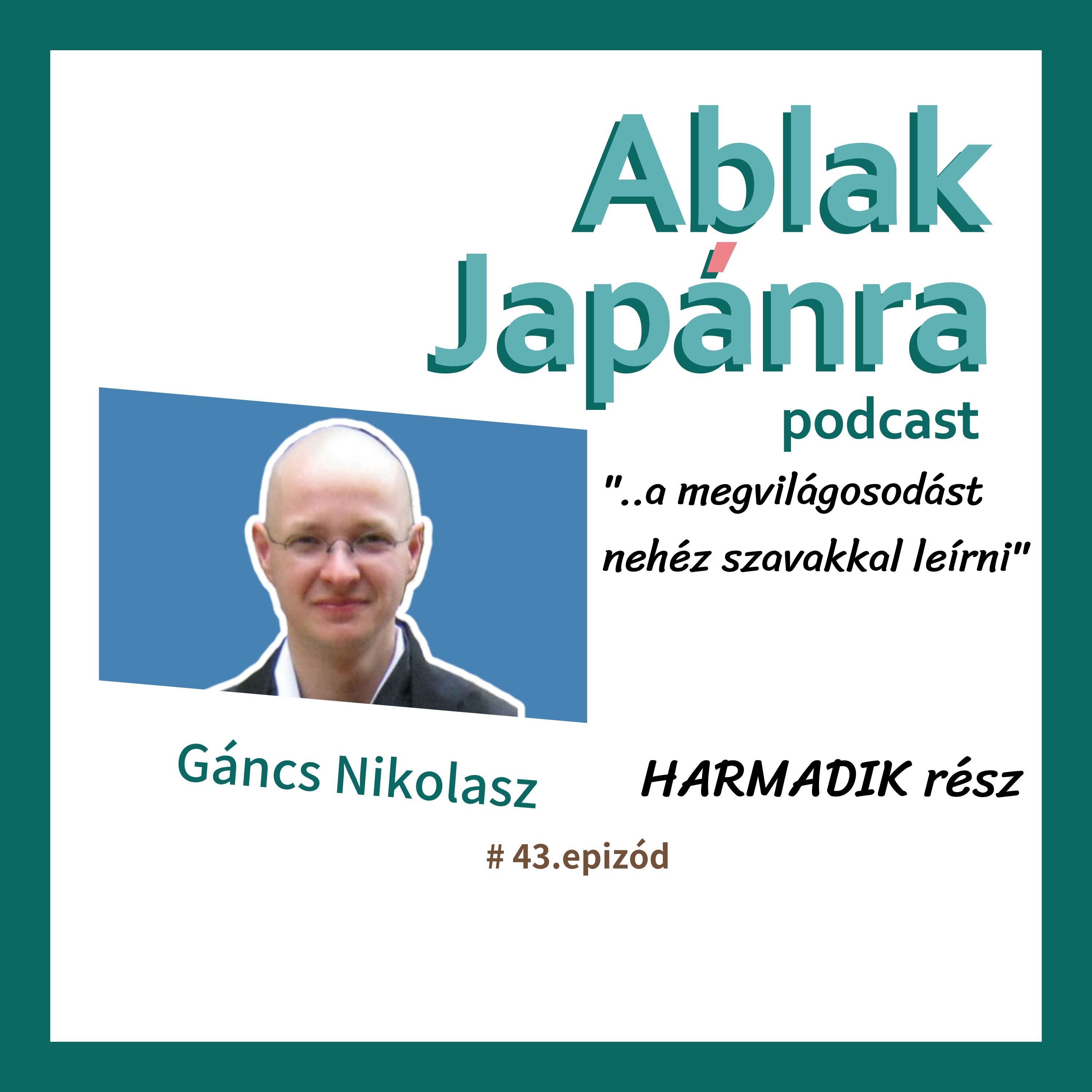 A zen, ami bennünk van: a megvilágosodás hétköznapi arca – hogyan válik a takarítás is meditációvá? #43– Harmadik rész