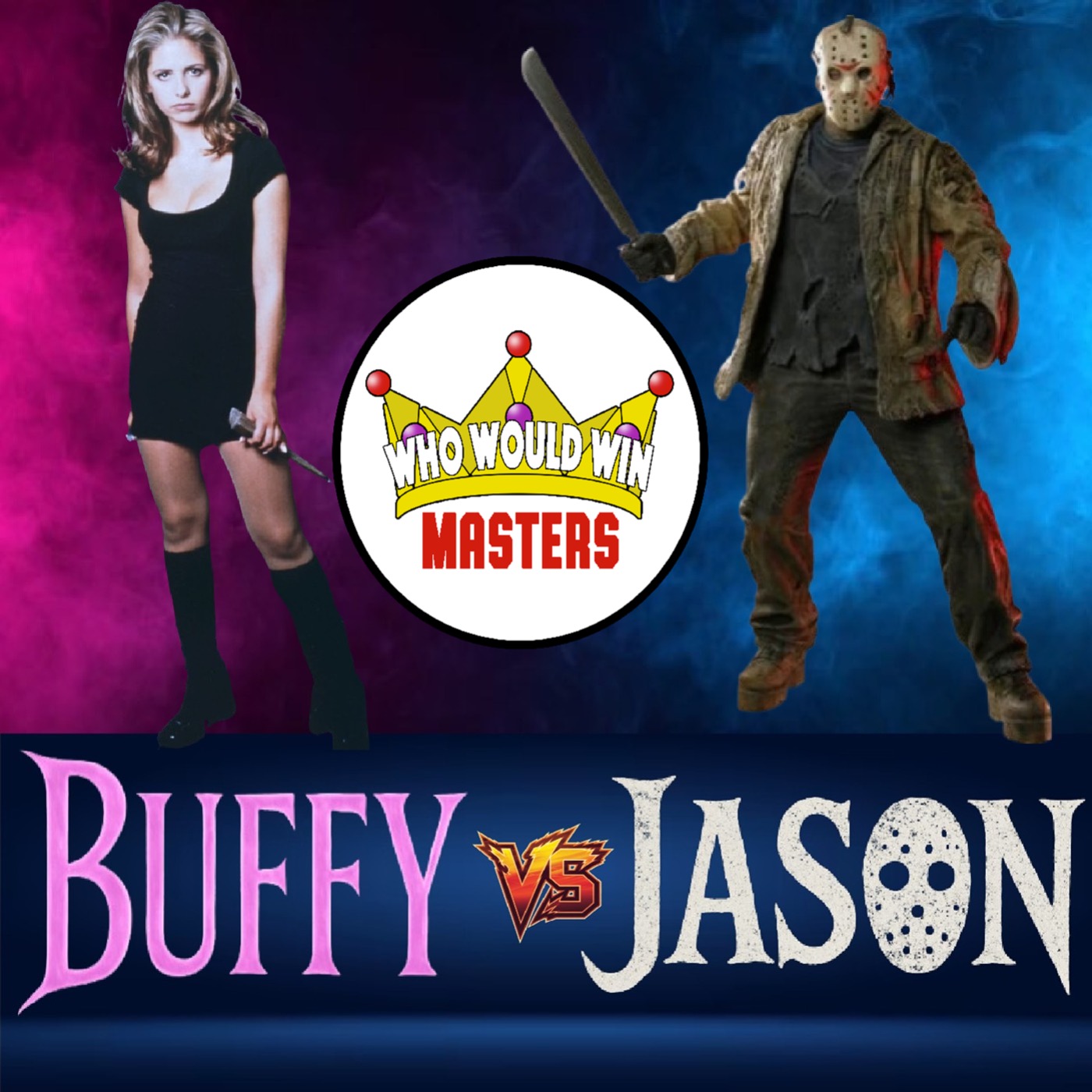 Buffy vs Jason - Who Would Win Masters