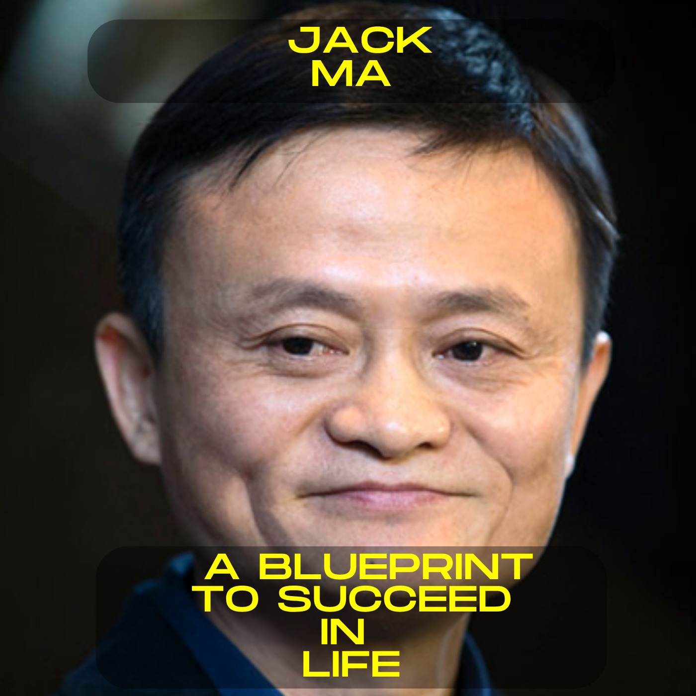 Jack Ma - A blueprint to succeed in life motivational speech