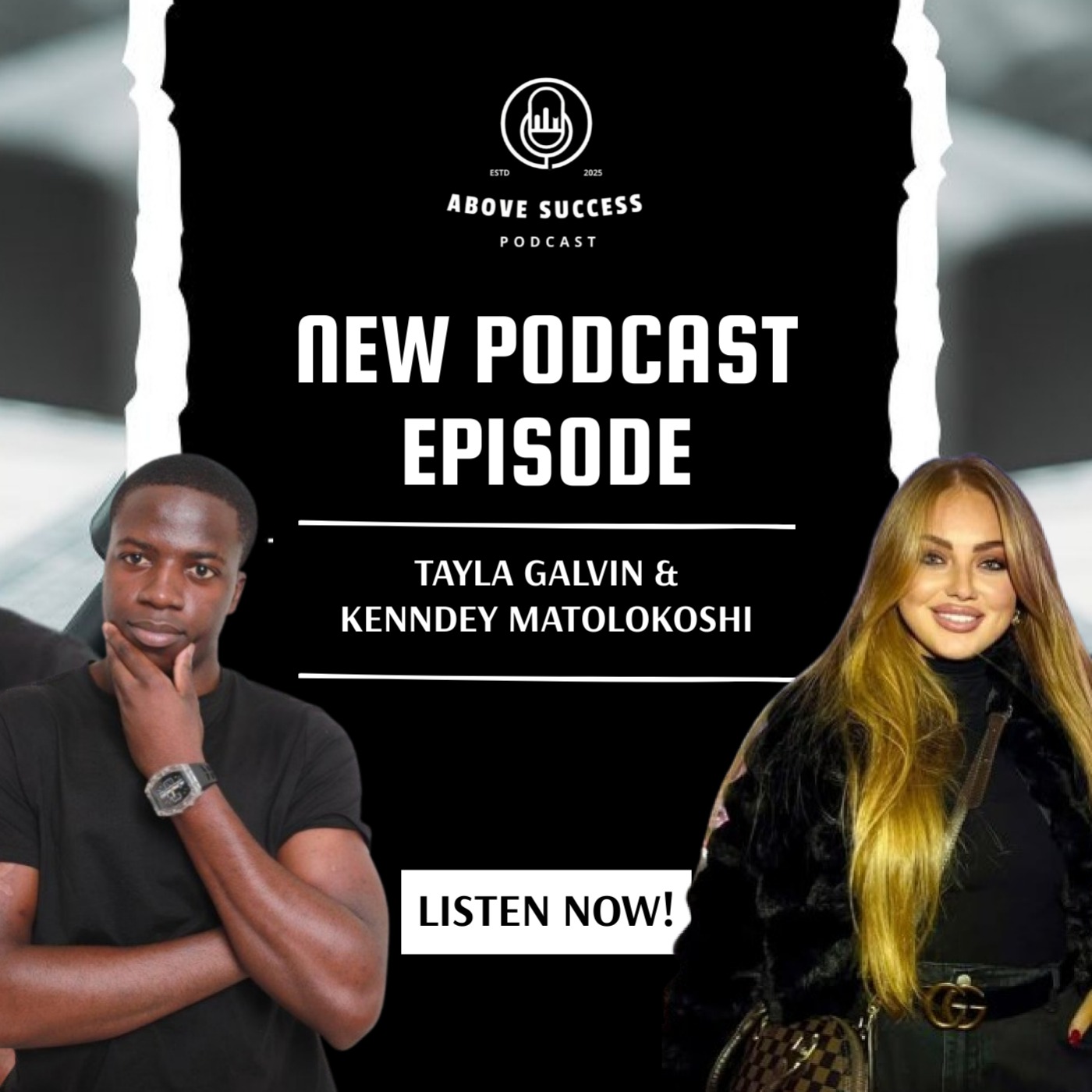 Above Success | Episode 4 Full Episode Guest: Tayla Galvin