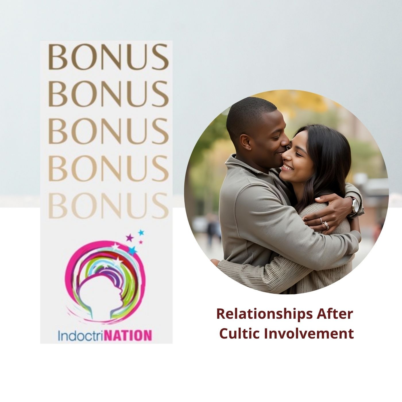 BONUS PREVIEW: Relationships After Cultic Involvement