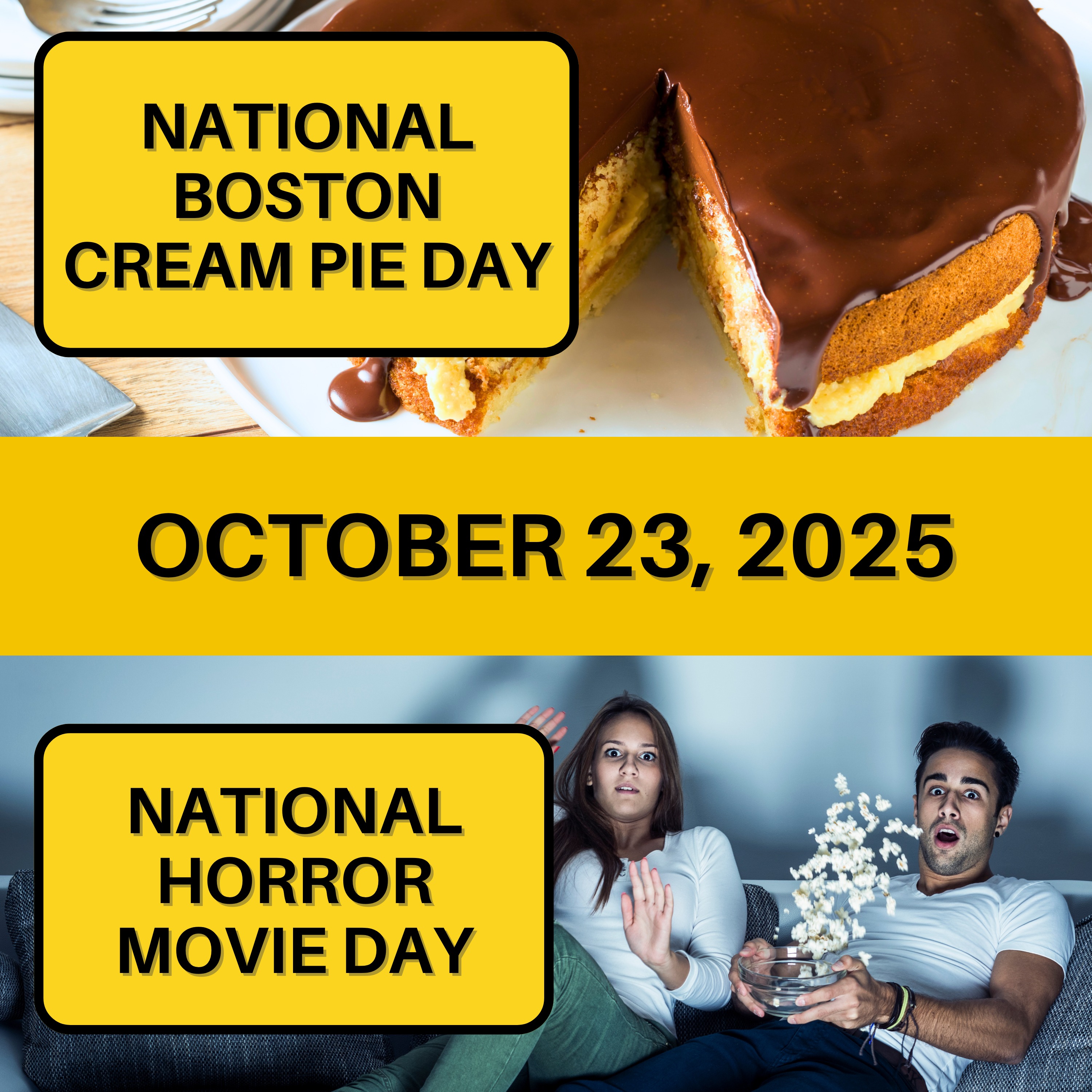 National Boston Cream Pie Day & National Horror Movie Day