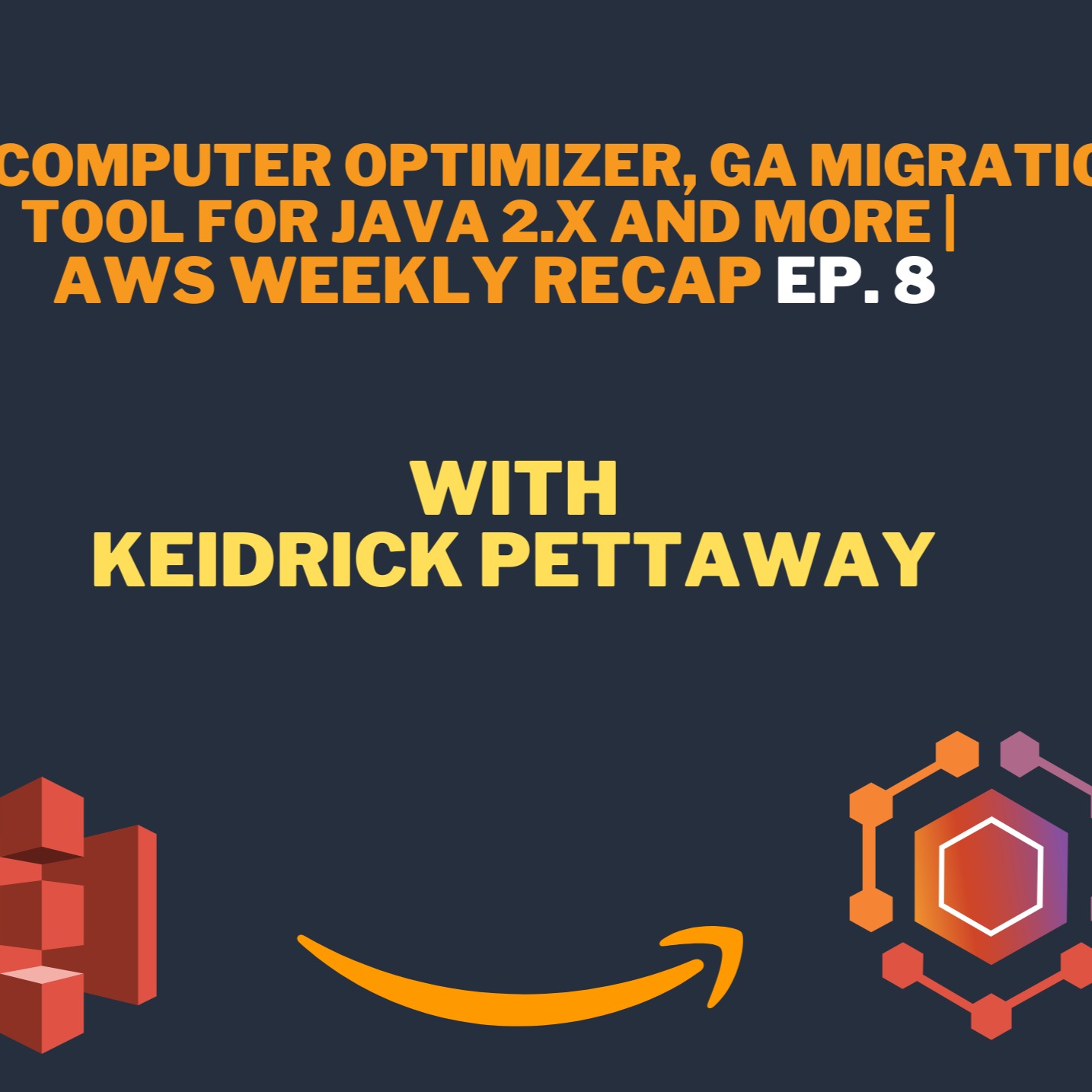 AWS Weekly Recap Week Episode #8 : AWS Computer Optimizer, GA Migration Tool for Java 2.X and More AWS Weekly Recap Week Episode #8 : AWS Computer Optimizer, GA Migration Tool for Java 2.X and More