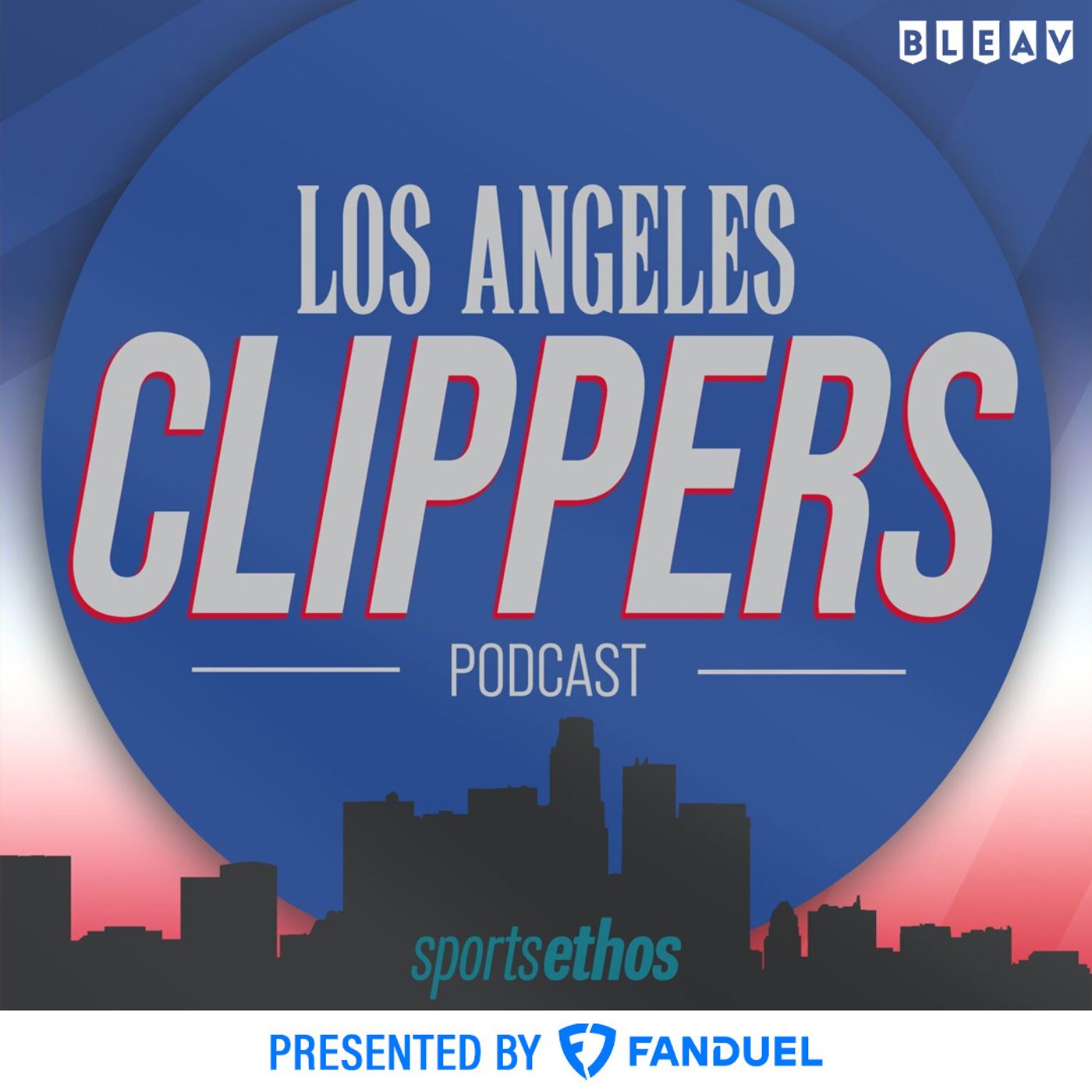 The SportsEthos Los Angeles Clippers Podcast