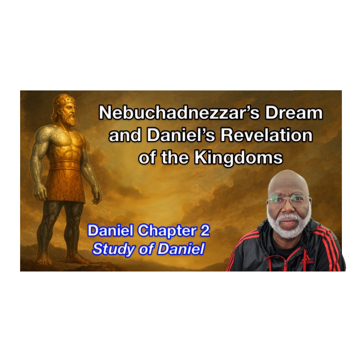 Nebuchadnezzar’s Dream and Daniel’s Revelation of the Kingdoms (Daniel Chapter 2) episode artwork