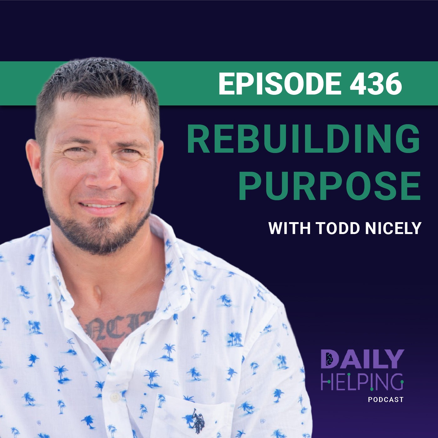 436. “What are you willing to live for?” | Rebuilding Purpose with Corporal Todd Nicely
