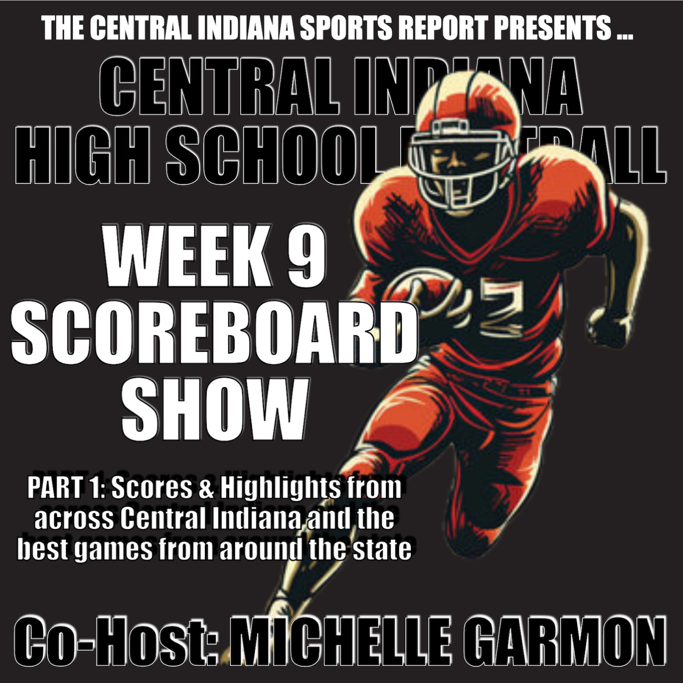 Central Indiana High School Football Scoreboard Show, Part 1: Scores & Highlights (2.62.4) episode artwork