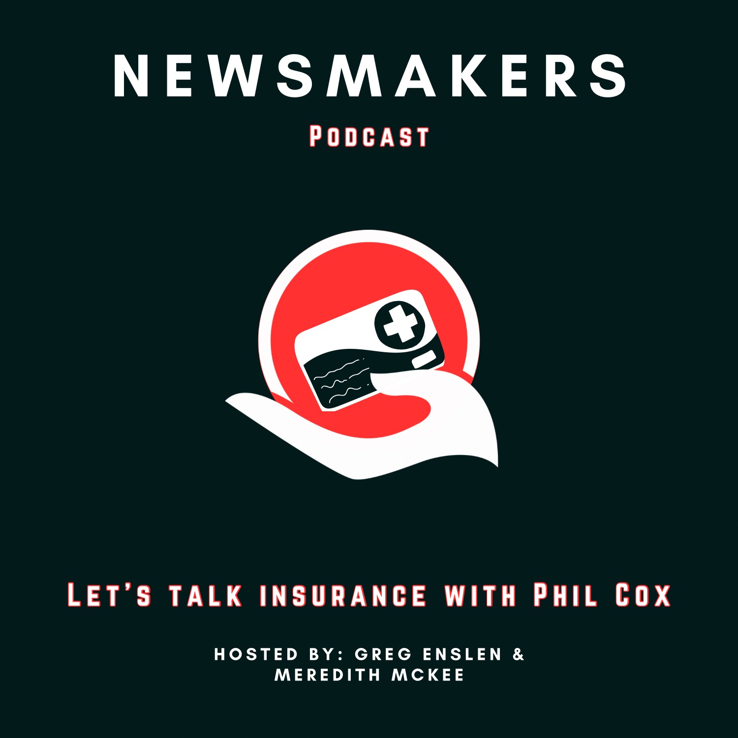 Let’s Talk Insurance With Phil Cox - News Makers, Episode 33