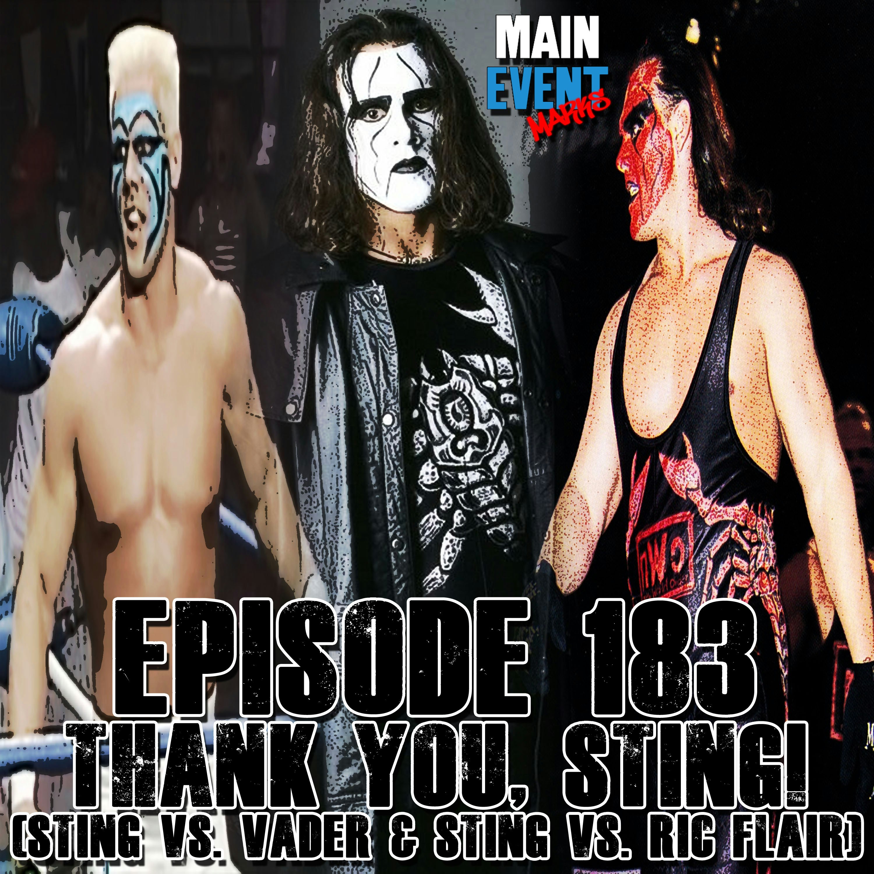 Episode 183: Thank You, Sting! (Sting vs. Vader & Sting vs. Ric Flair)
