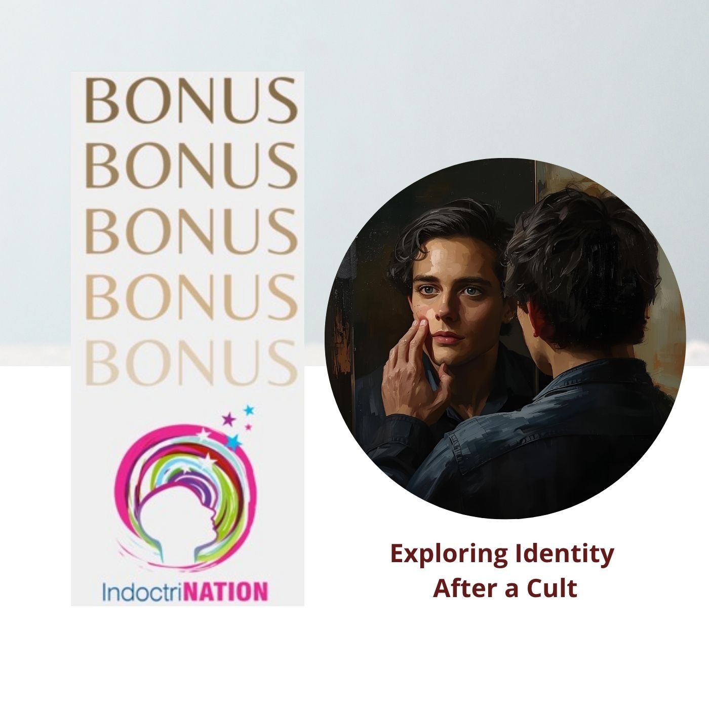 BONUS EPISODE PREVIEW: Exploring Identity After a Cult
