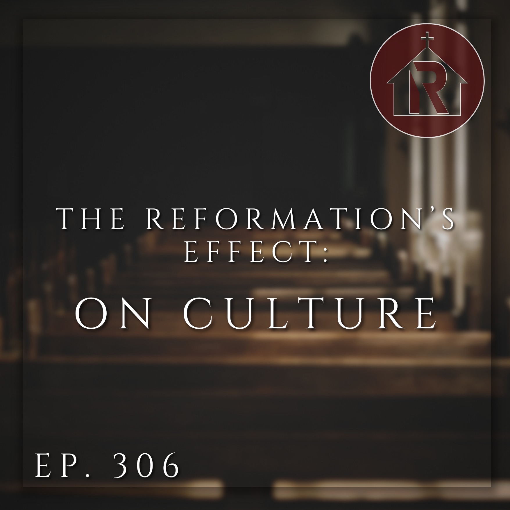 The Reformation's Effect: On Culture
