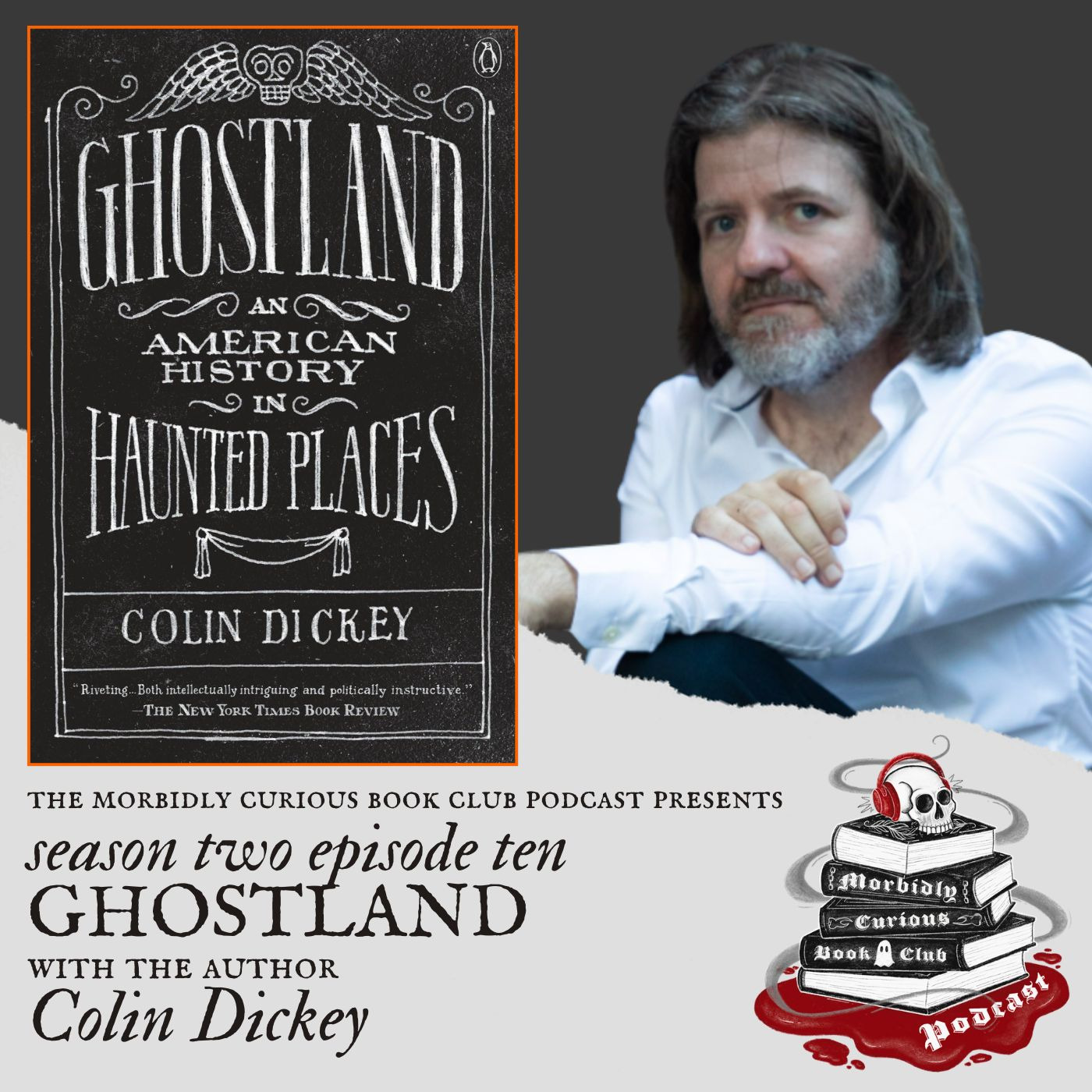 S2E10: "GHOSTLAND" with the author Colin Dickey