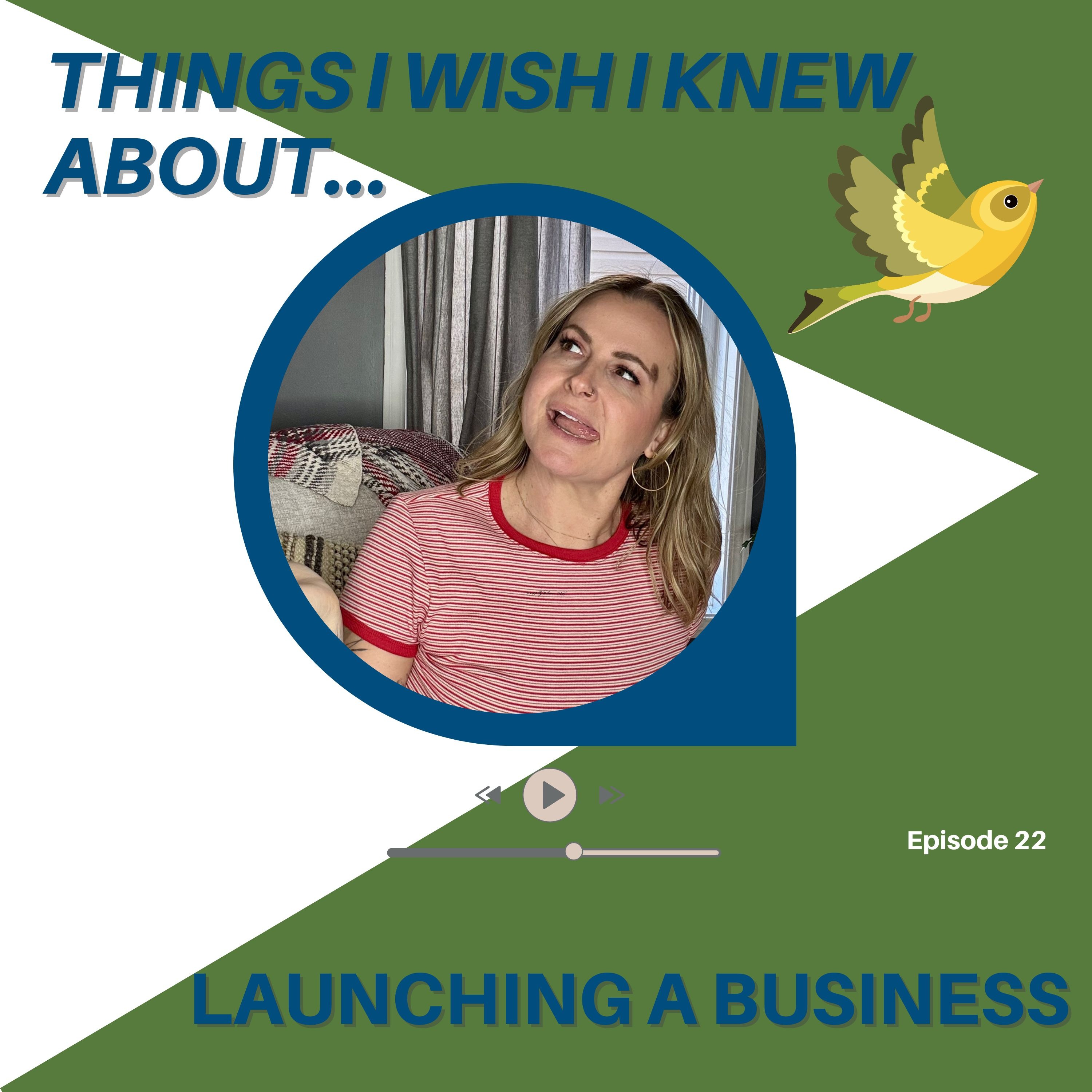 Things I Wish I Knew About…Launching A Business