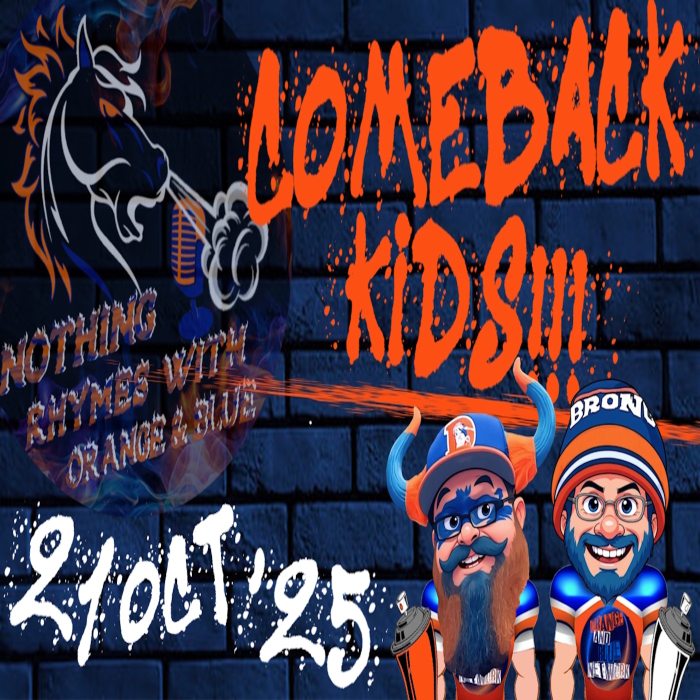 Comeback Kids!!! | NOTHING RHYMES WITH ORANGE & BLUE episode artwork