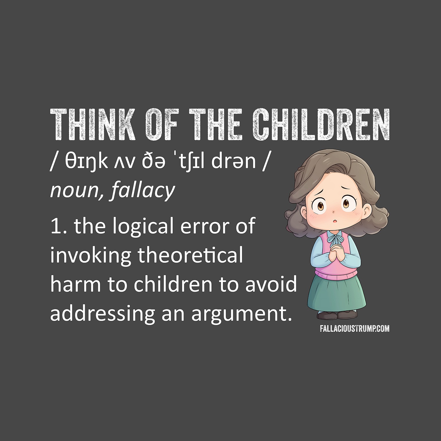 Think of the Children Fallacy - FT#183 Think of the Children Fallacy - FT#183