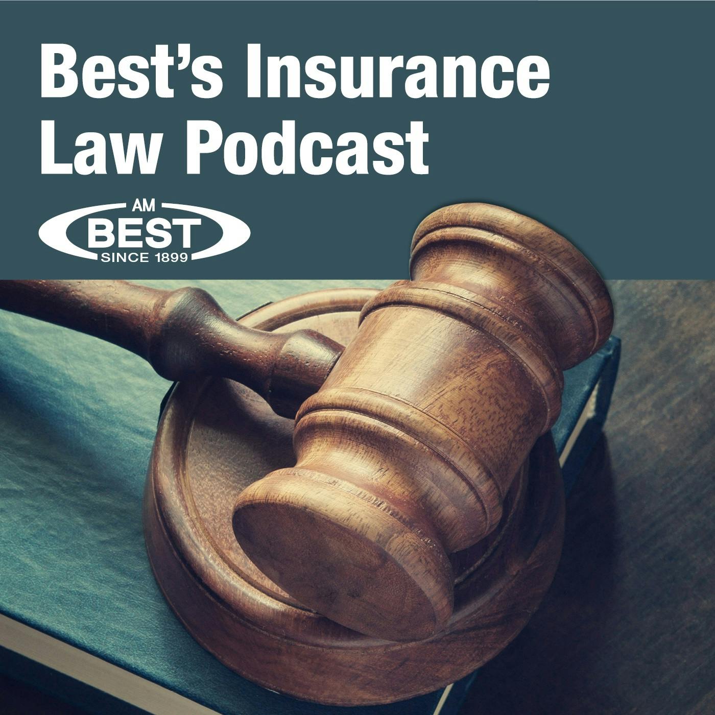 Best\'s Insurance Law Podcast